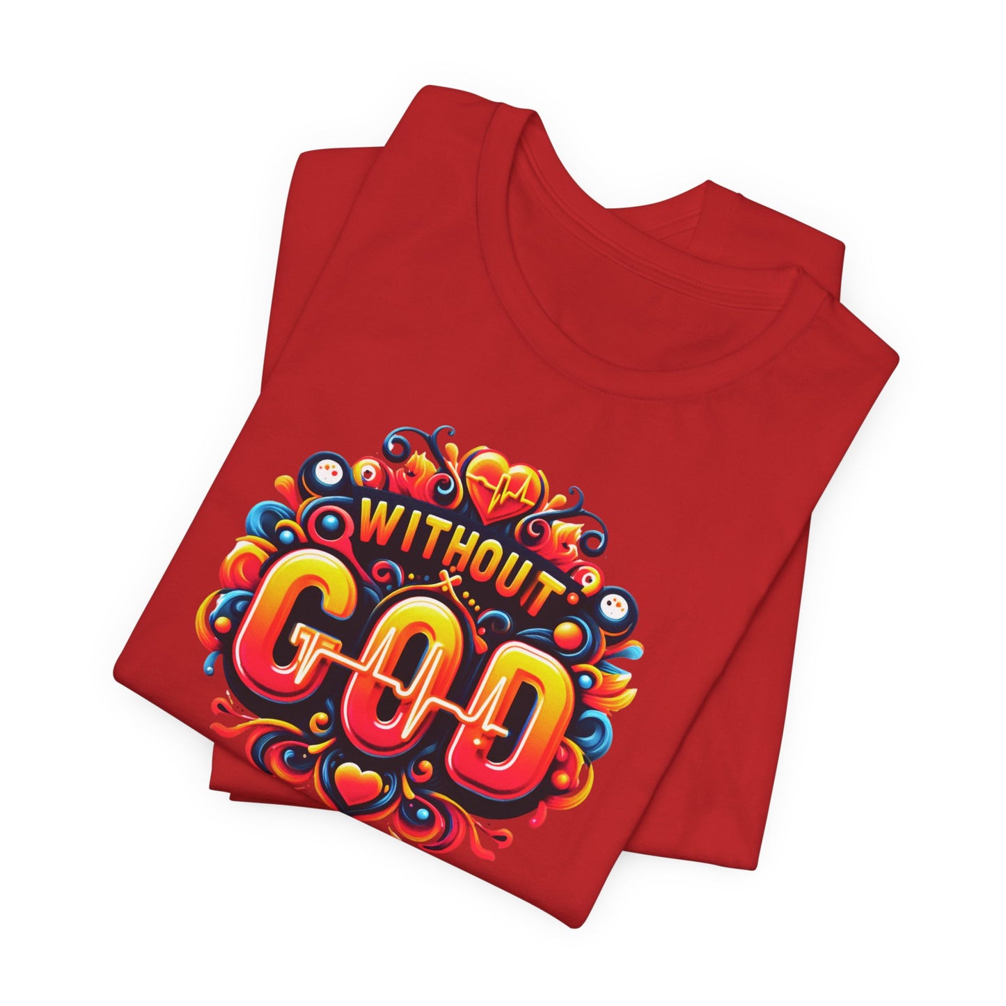 "Without God I Am Nothing" - Bold, Graphic Christian Faith Women’s Cotton T-Shirt
