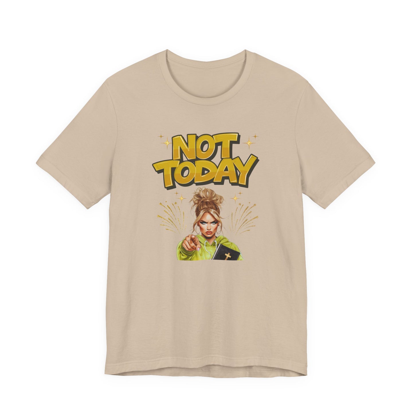 "Not Today" - Faith Based Christian Women's Cotton T-Shirt, Motivational, Inspirational Message