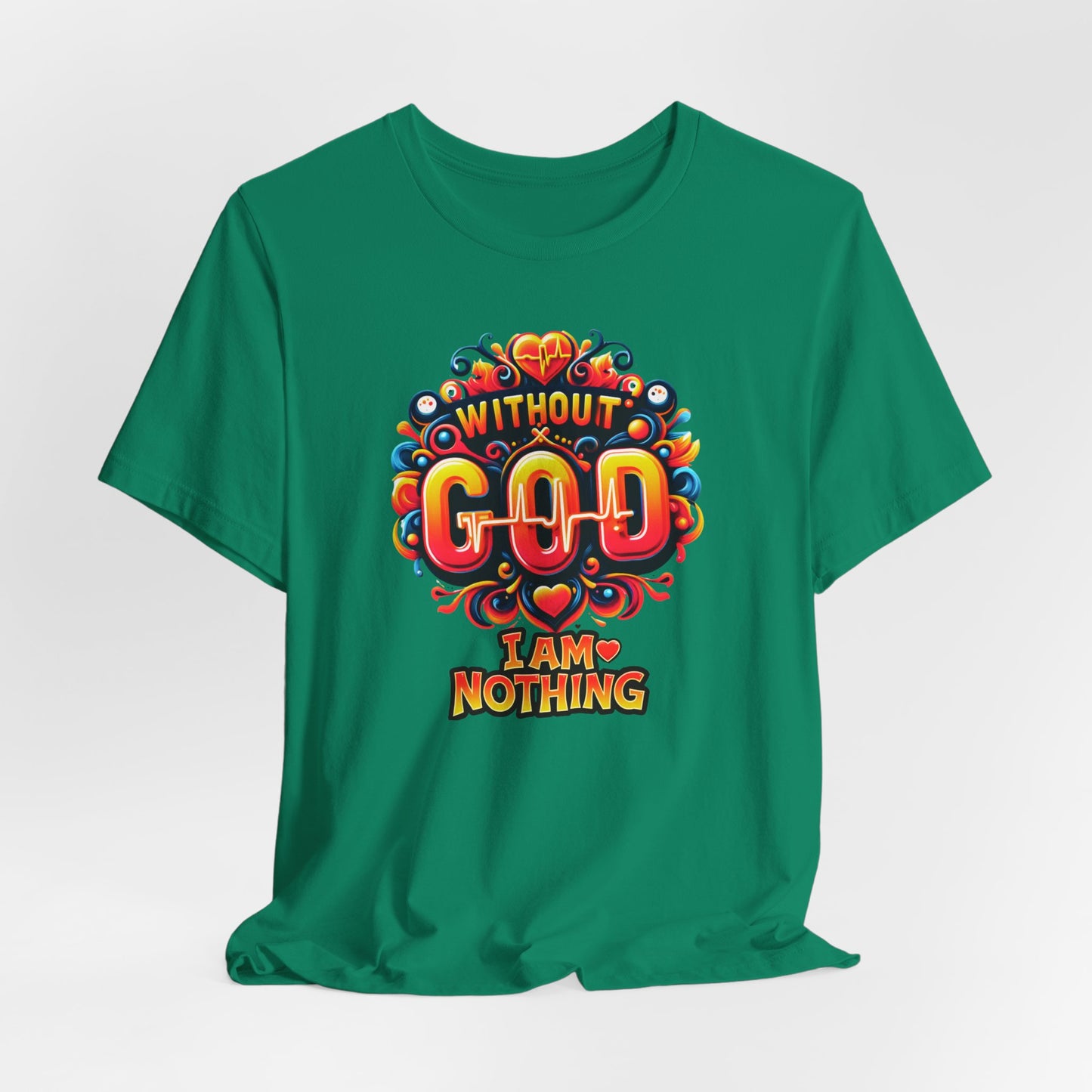 "Without God I Am Nothing" - Bold, Graphic Christian Faith Women’s Cotton T-Shirt