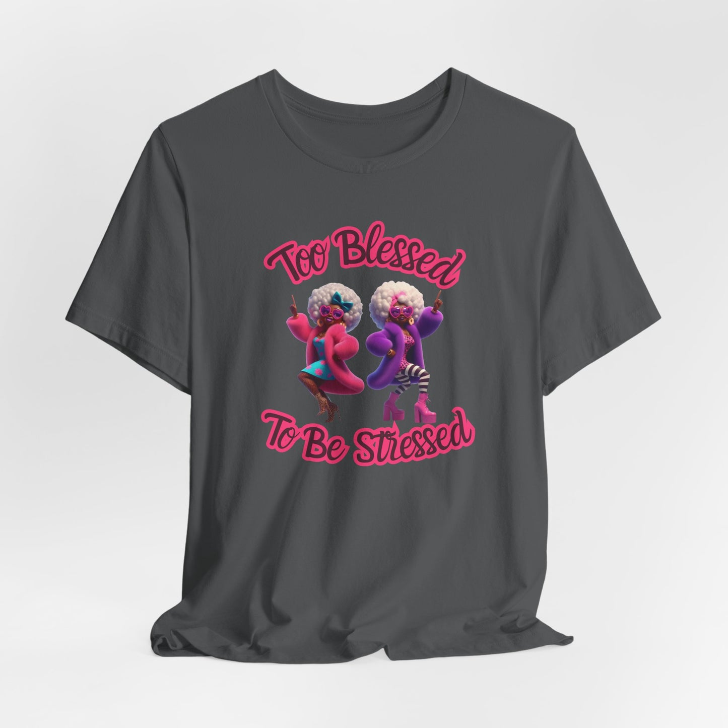 “Too Blessed To Be Stressed” - Motivational Christian Faith Women's Cotton Graphic Tee