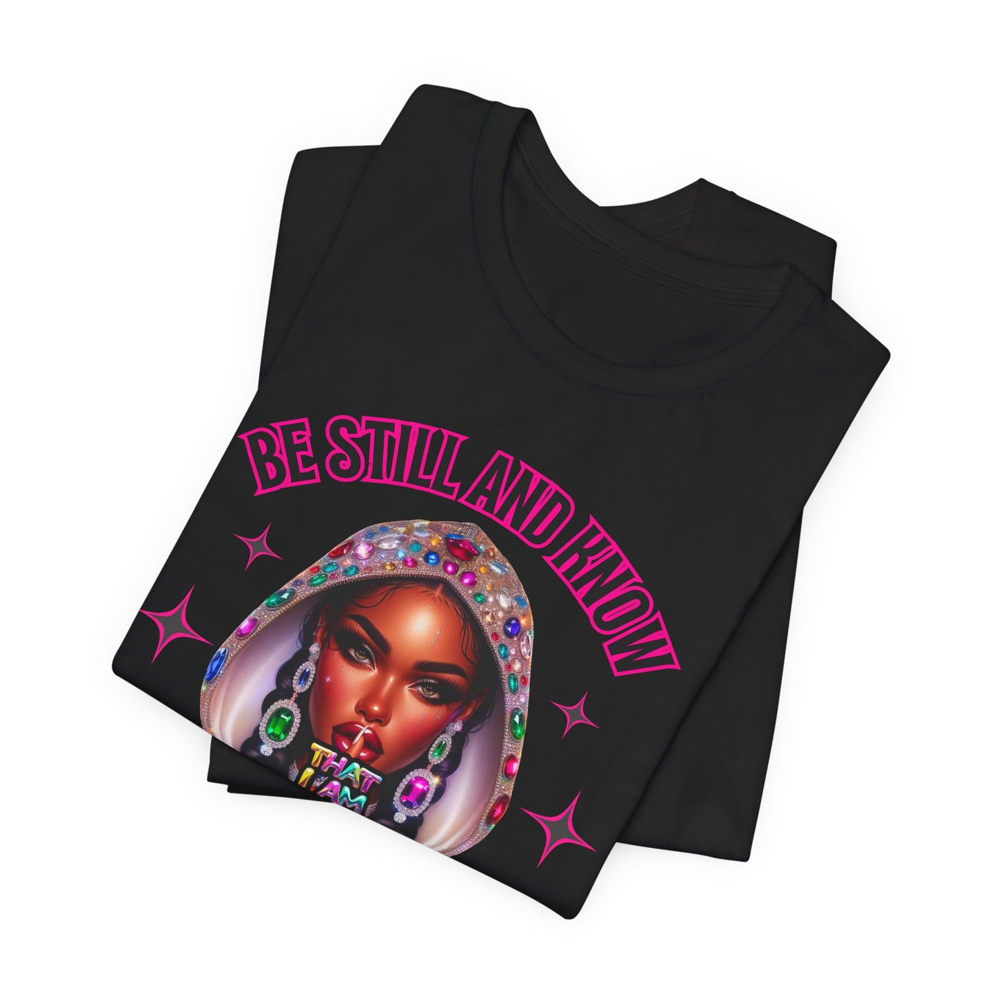 "Be Still and Know That I Am God" - Inspirational Christian Faith Women's Cotton T-Shirt