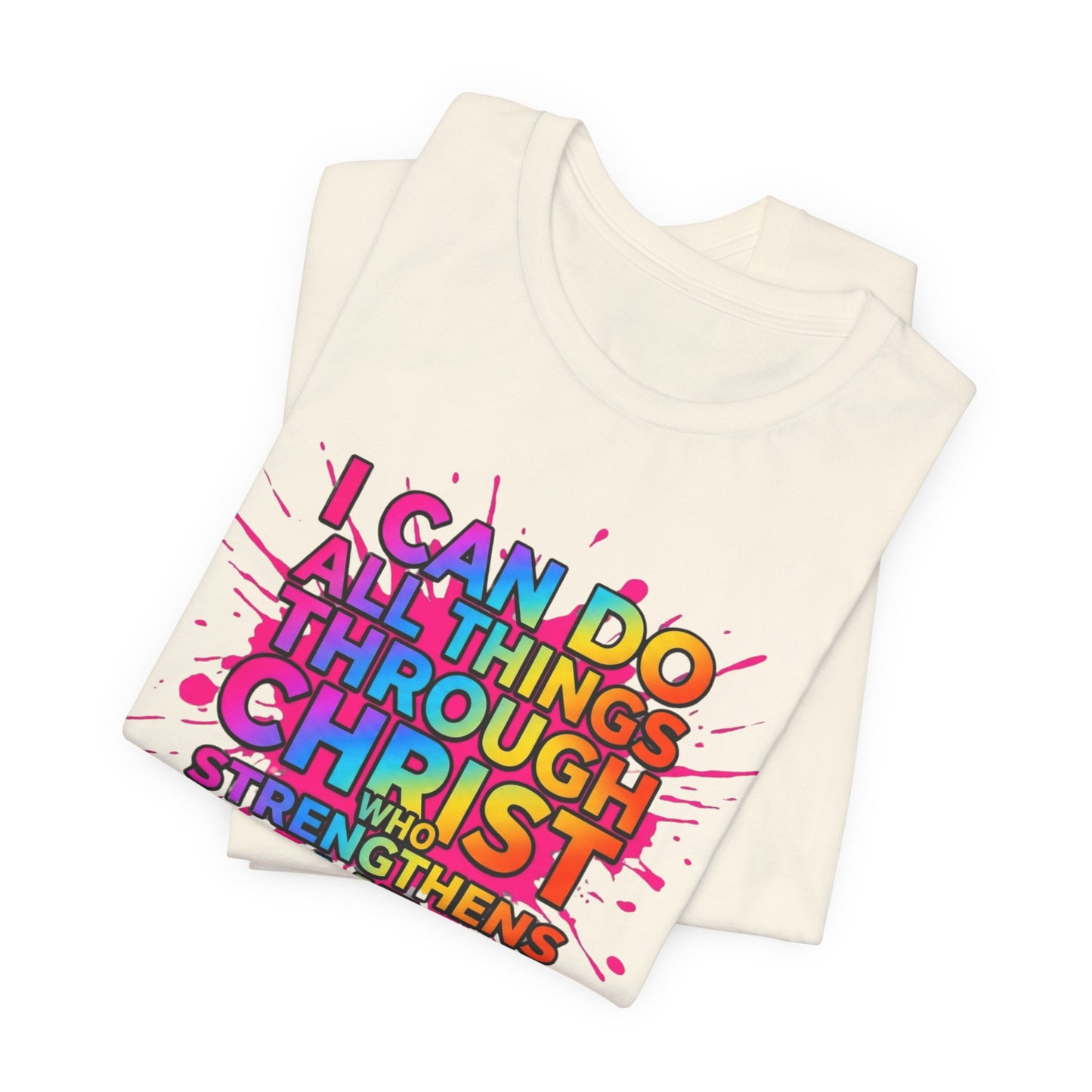 "I Can Do All Things Through Christ Who Strengthens Me" - Faith-Based Christian Women’s Cotton T-Shirt