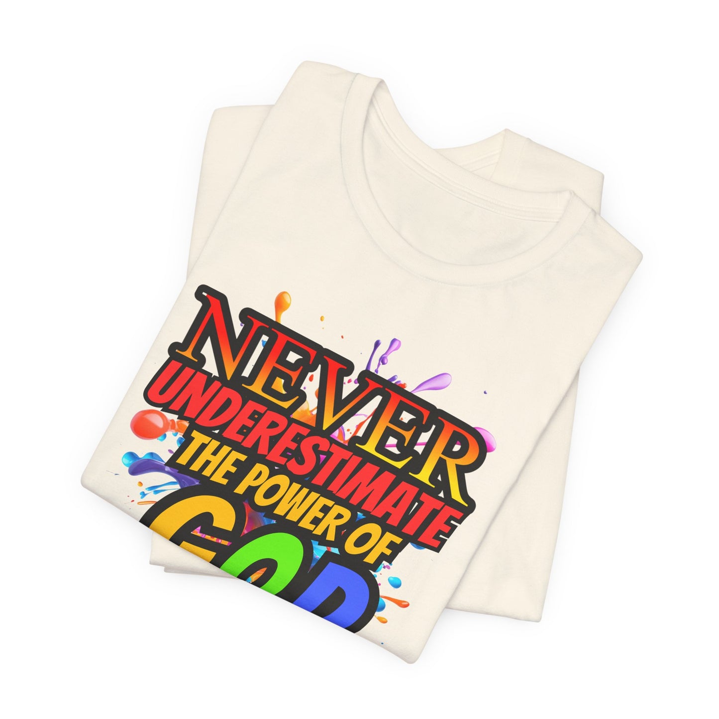 "Never Underestimate the Power of God" Christian Women’s Cotton T-Shirt, Inspirational Gift