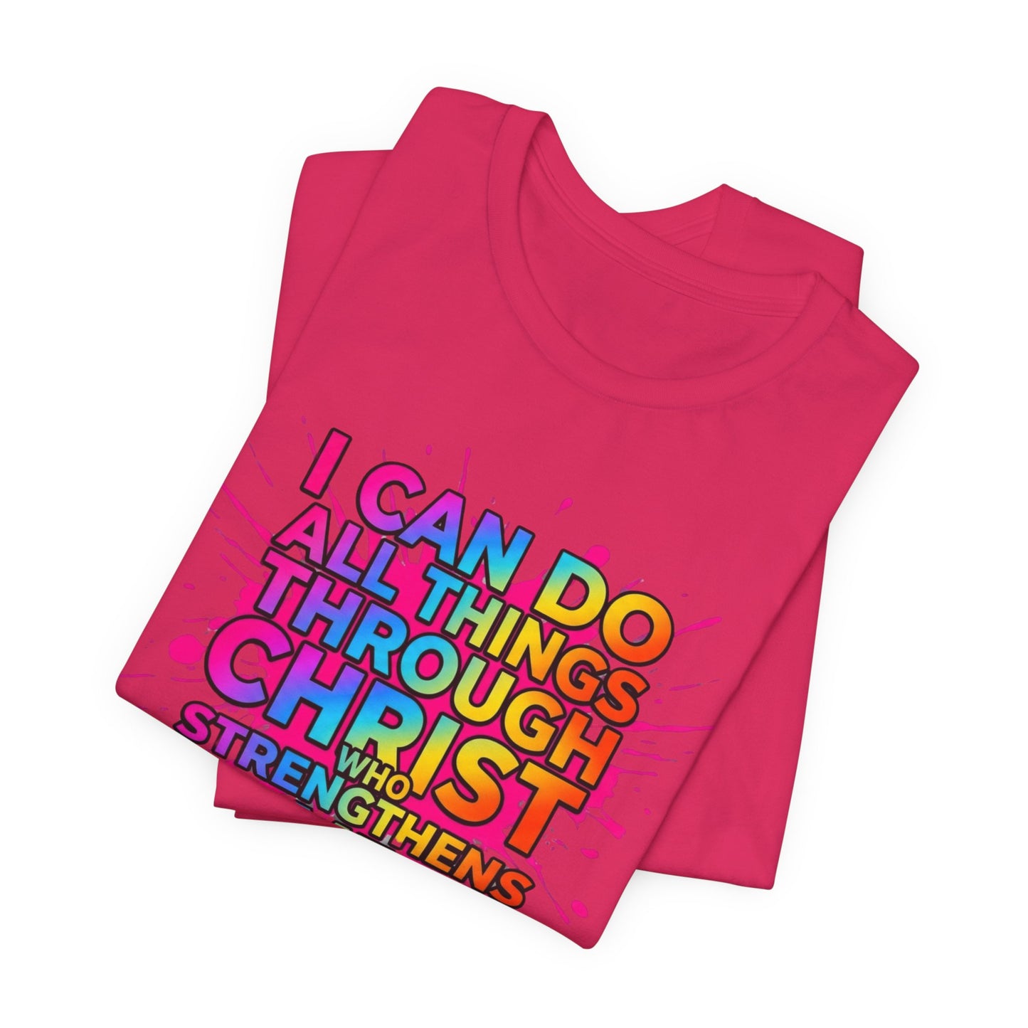 "I Can Do All Things Through Christ Who Strengthens Me" - Faith-Based Christian Women’s Cotton T-Shirt