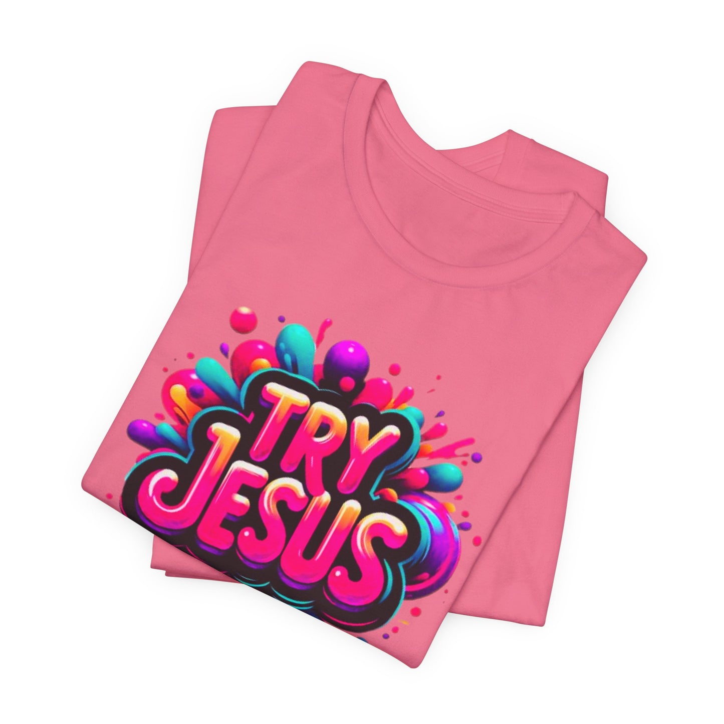 "Try Jesus"- Motivational Graphic Christian Faith Women's Cotton T-shirt