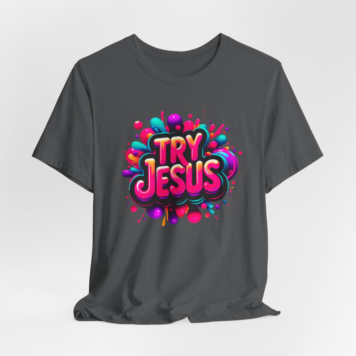 "Try Jesus"- Motivational Graphic Christian Faith Women's Cotton T-shirt