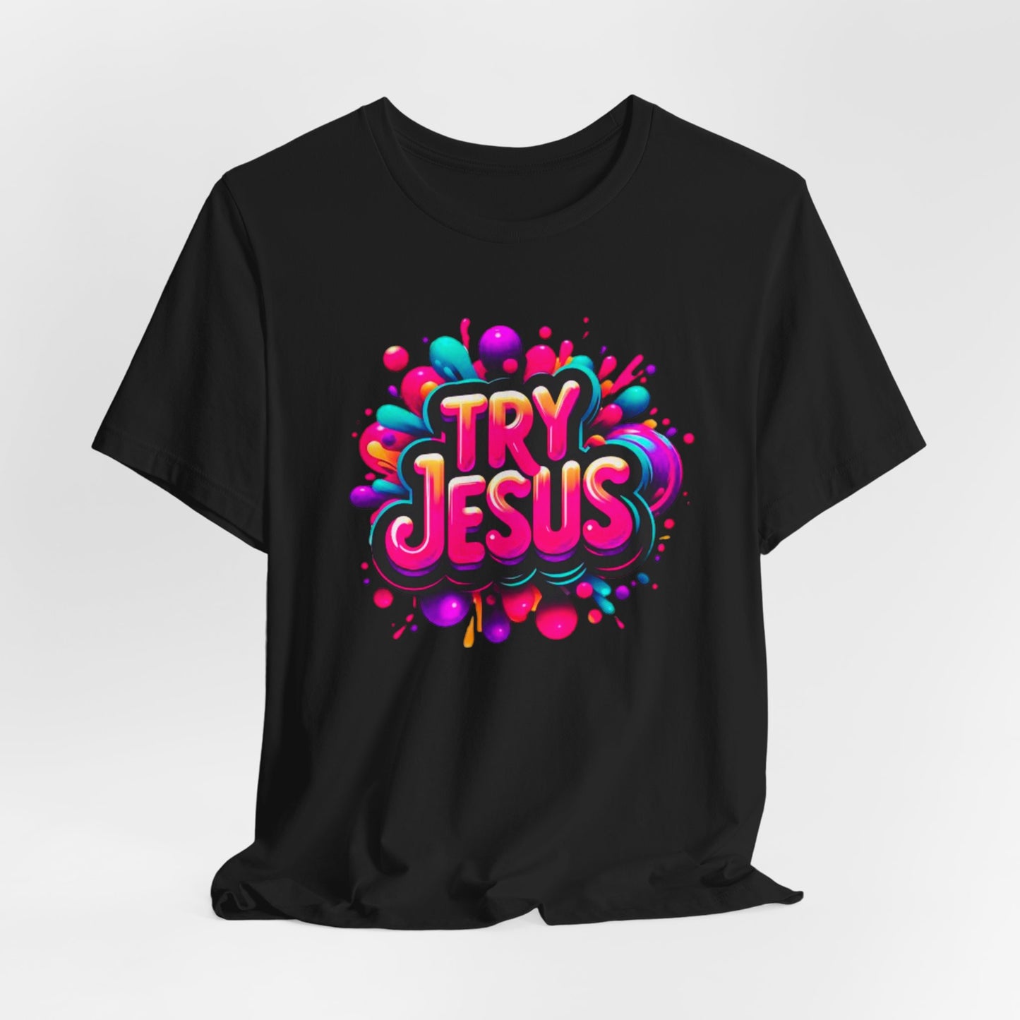 "Try Jesus"- Motivational Graphic Christian Faith Women's Cotton T-shirt