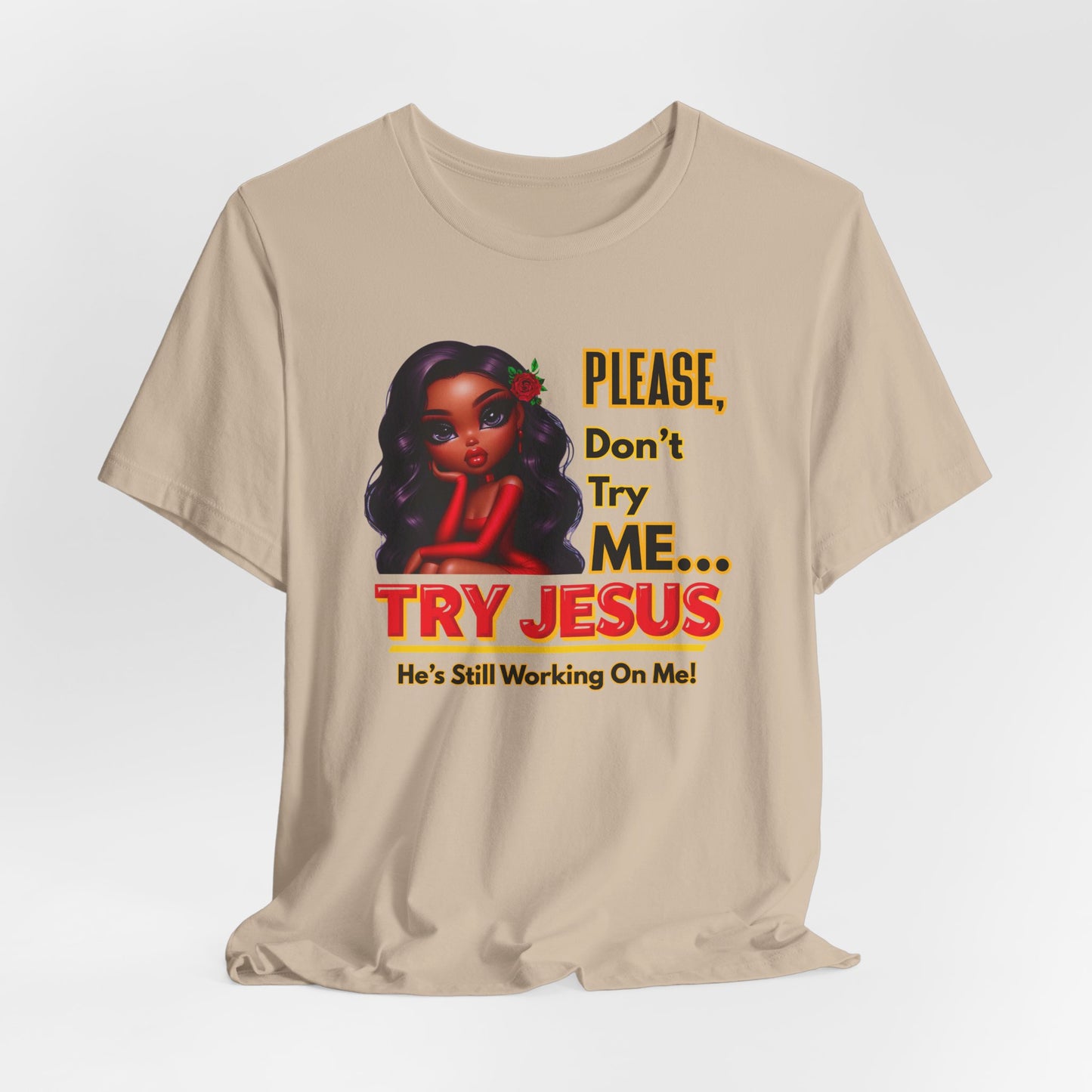 "Please Don’t Try Me… Try Jesus" Christian Women’s T-Shirt, Bold Faith Graphic Tee