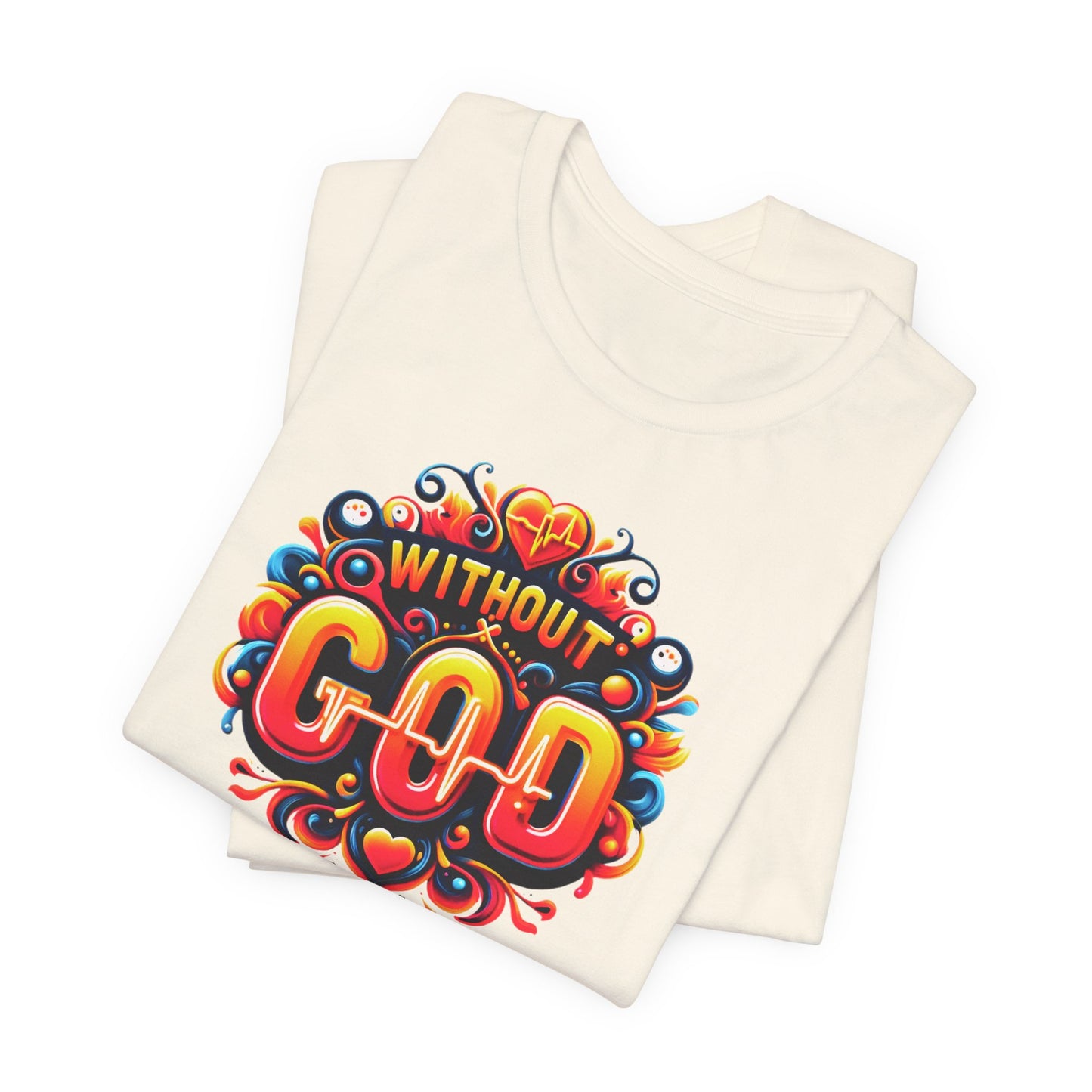 "Without God I Am Nothing" - Bold, Graphic Christian Faith Women’s Cotton T-Shirt