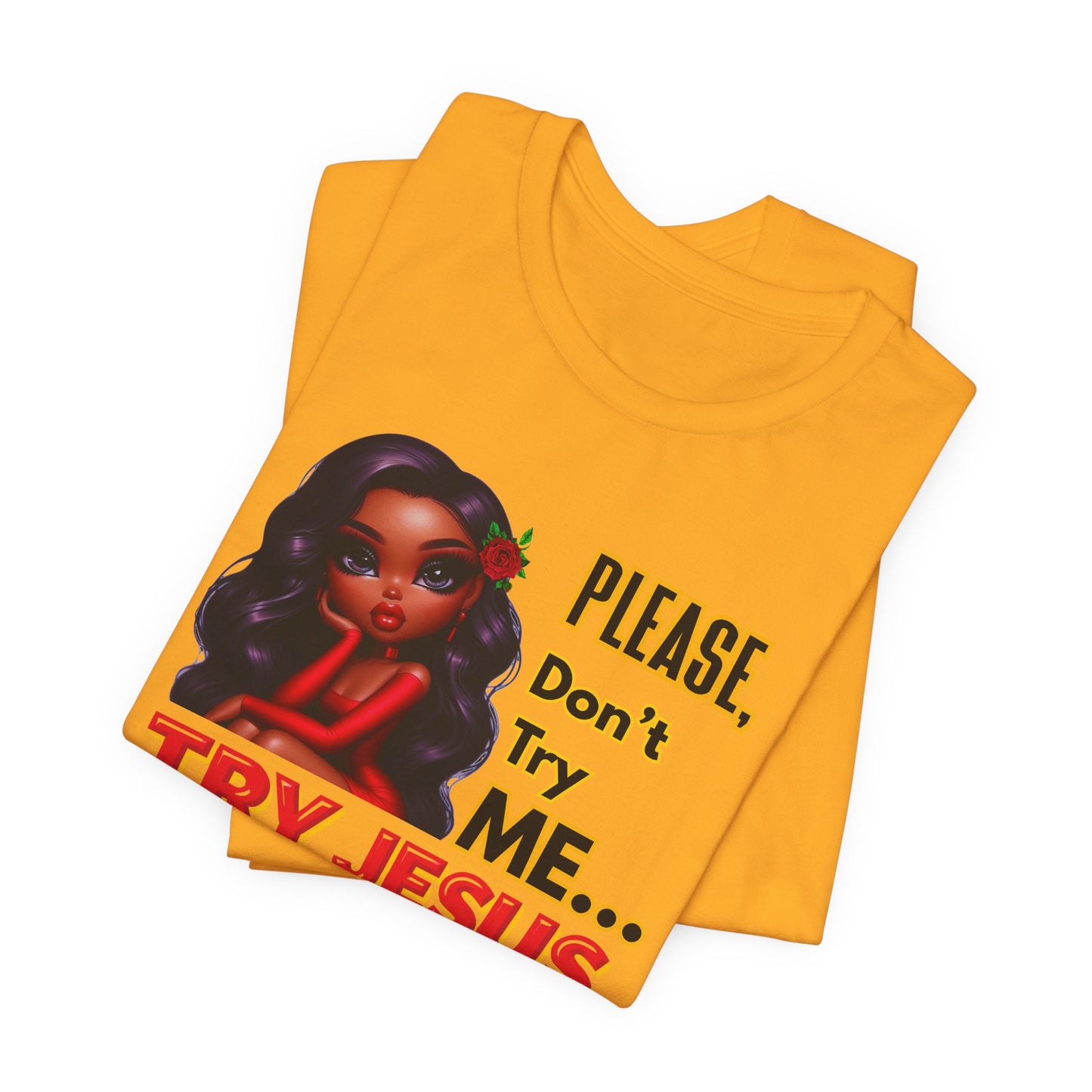 "Please Don’t Try Me… Try Jesus" Christian Women’s T-Shirt, Bold Faith Graphic Tee