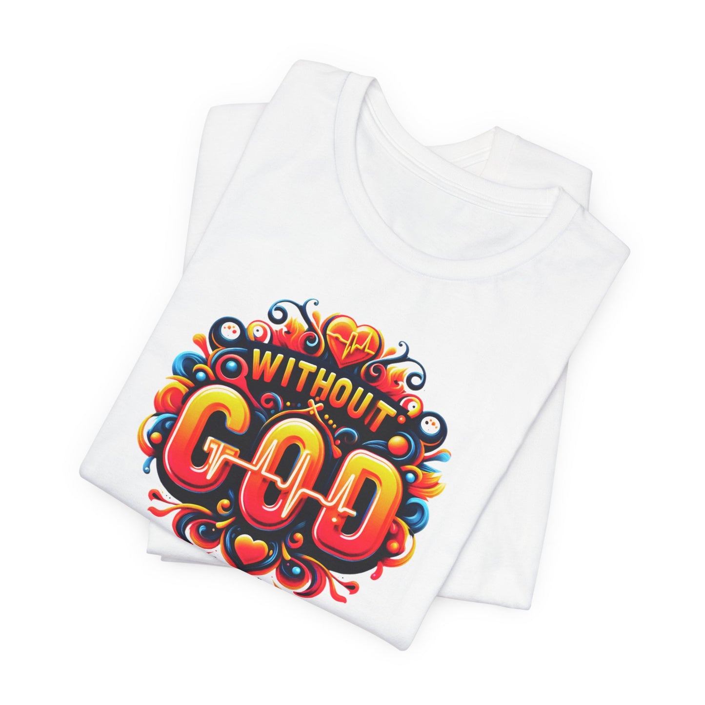 "Without God I Am Nothing" - Bold, Graphic Christian Faith Women’s Cotton T-Shirt