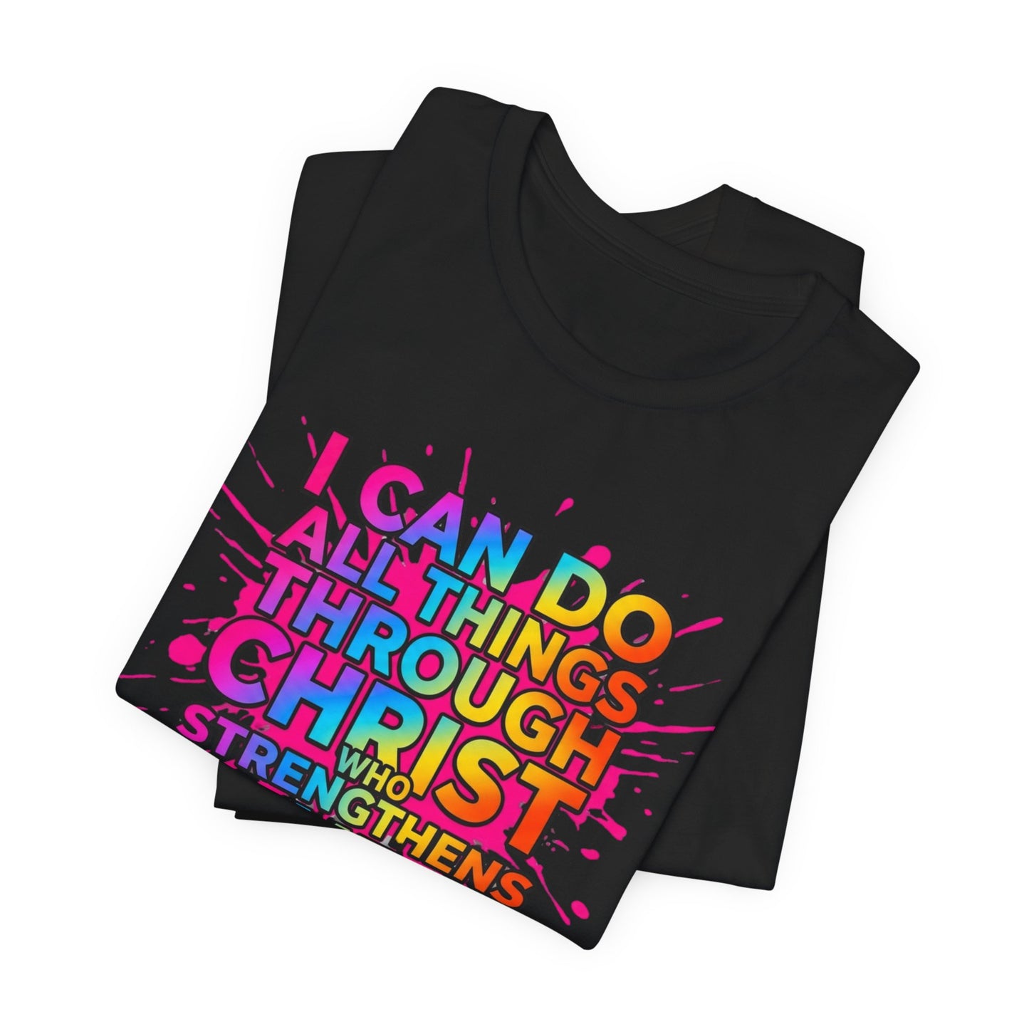 "I Can Do All Things Through Christ Who Strengthens Me" - Faith-Based Christian Women’s Cotton T-Shirt