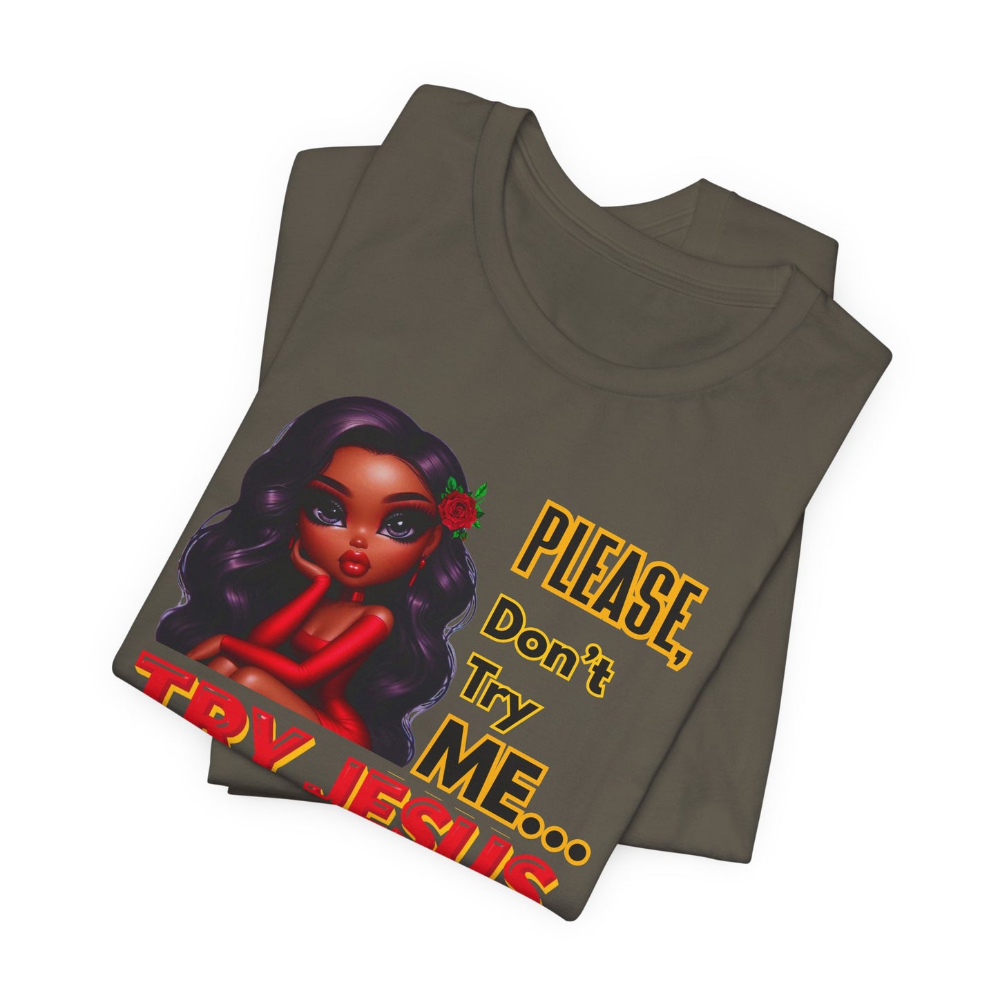 "Please Don’t Try Me… Try Jesus" Christian Women’s T-Shirt, Bold Faith Graphic Tee