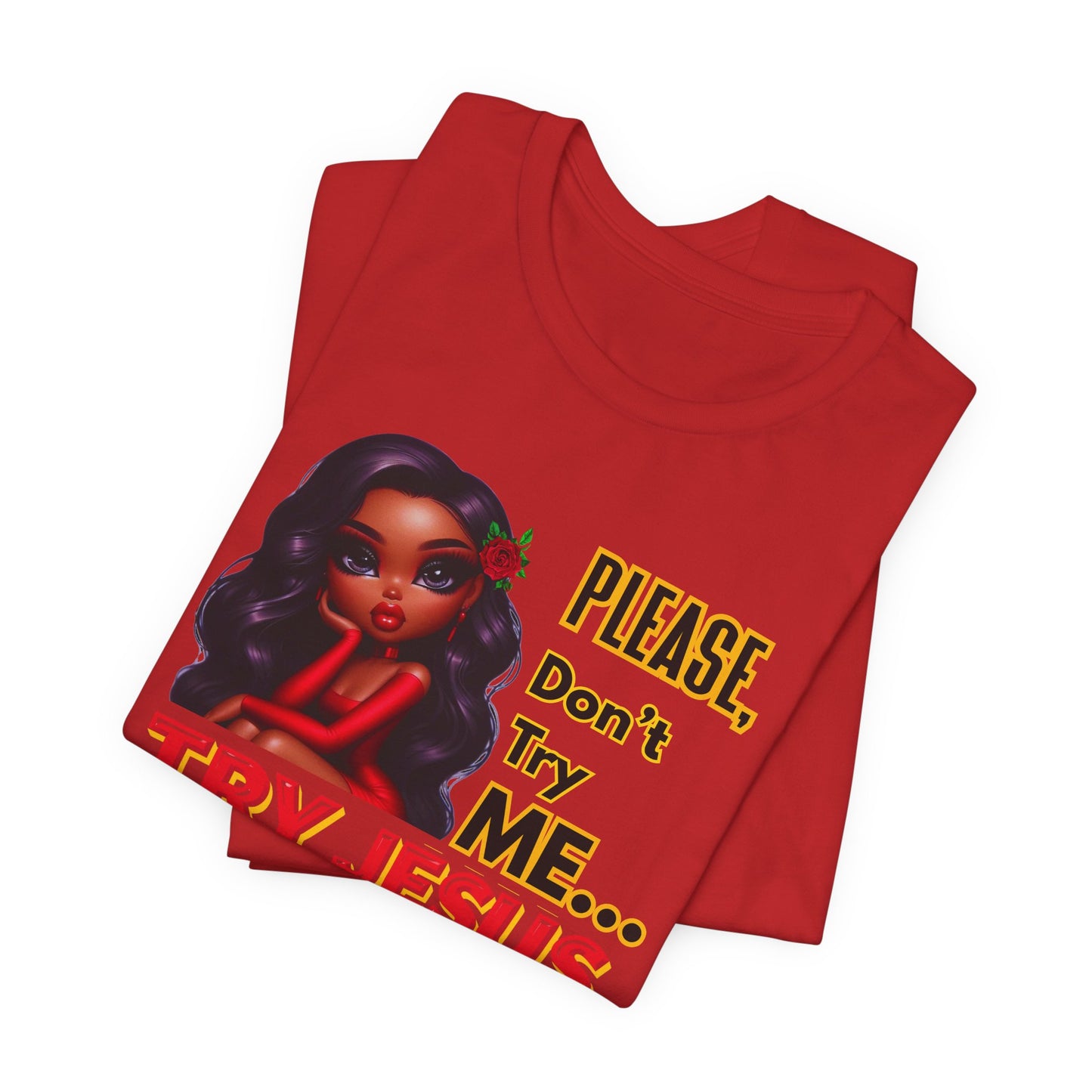 "Please Don’t Try Me… Try Jesus" Christian Women’s T-Shirt, Bold Faith Graphic Tee