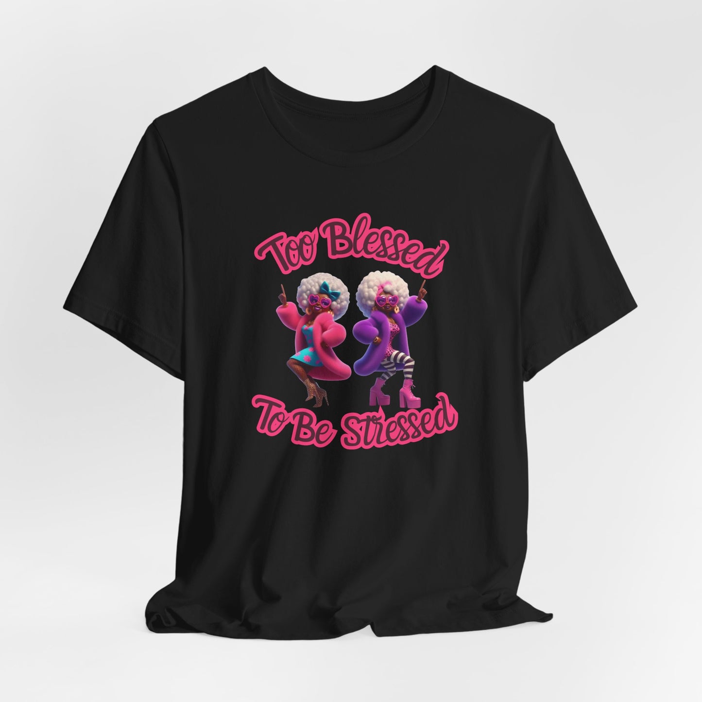 “Too Blessed To Be Stressed” - Motivational Christian Faith Women's Cotton Graphic Tee