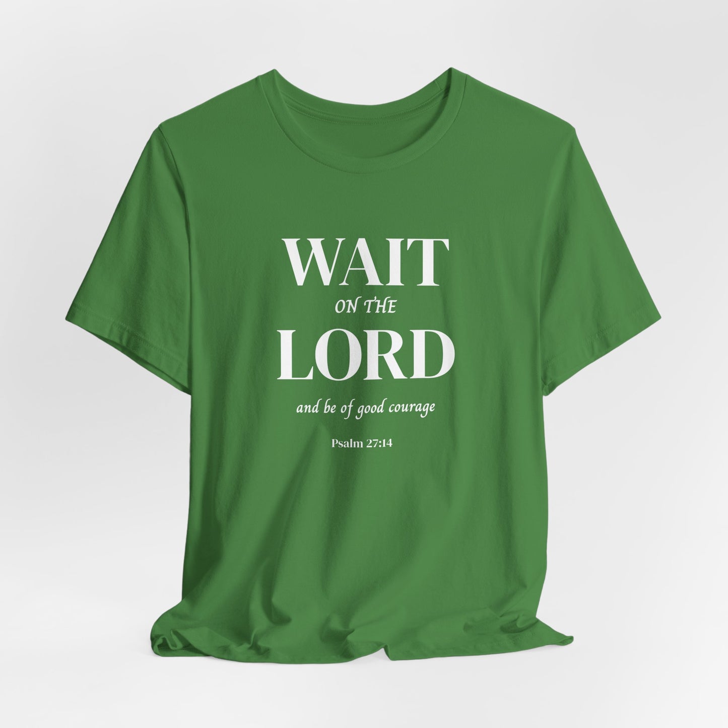 Psalm 27:14 'Wait on the Lord' Christian Women's T-shirt Scripture Inspired