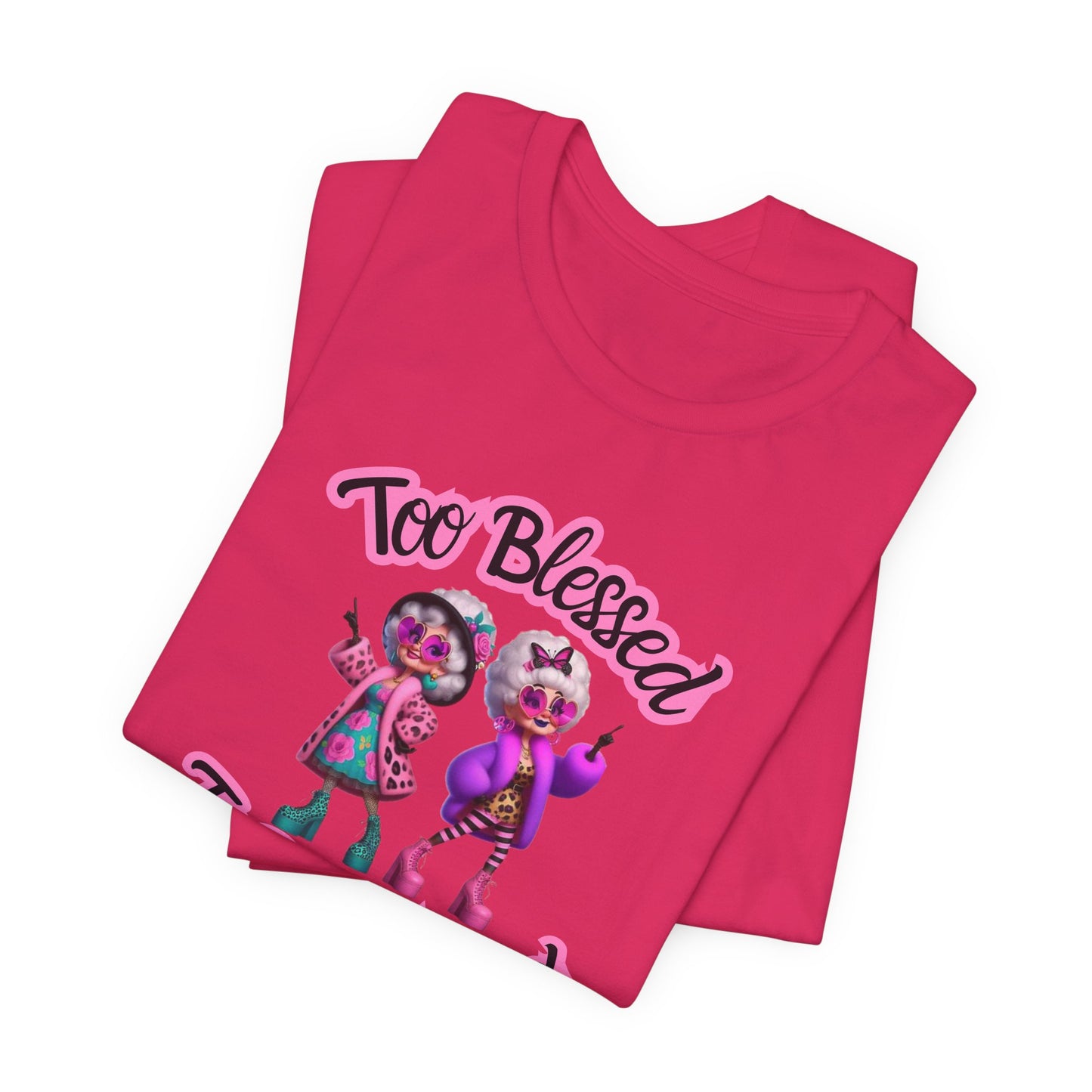 "Too Blessed To Be Stressed" - Motivational Women's Faith Cotton T-shirt Fun Grandma graphic