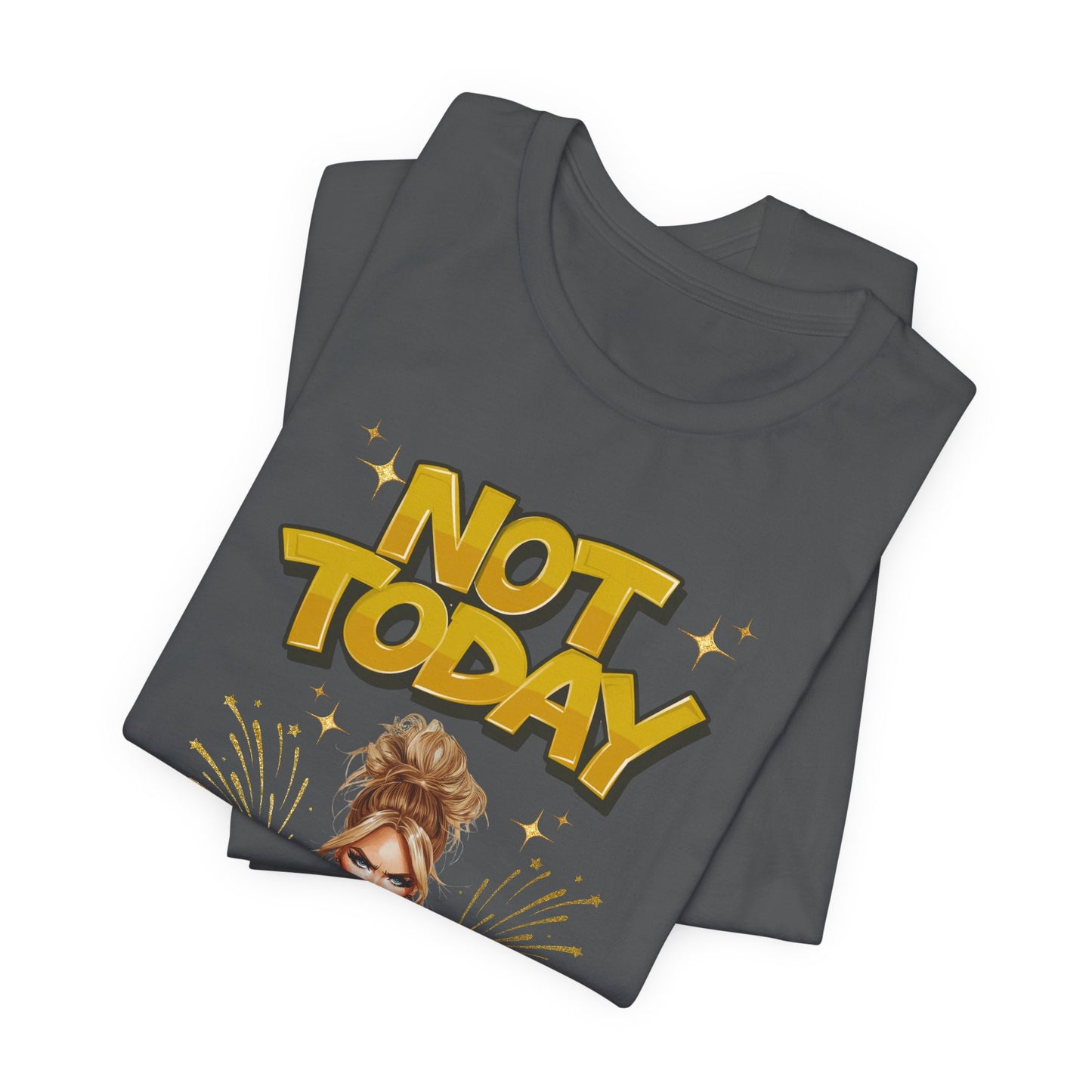 "Not Today" - Faith Based Christian Women's Cotton T-Shirt, Motivational, Inspirational Message