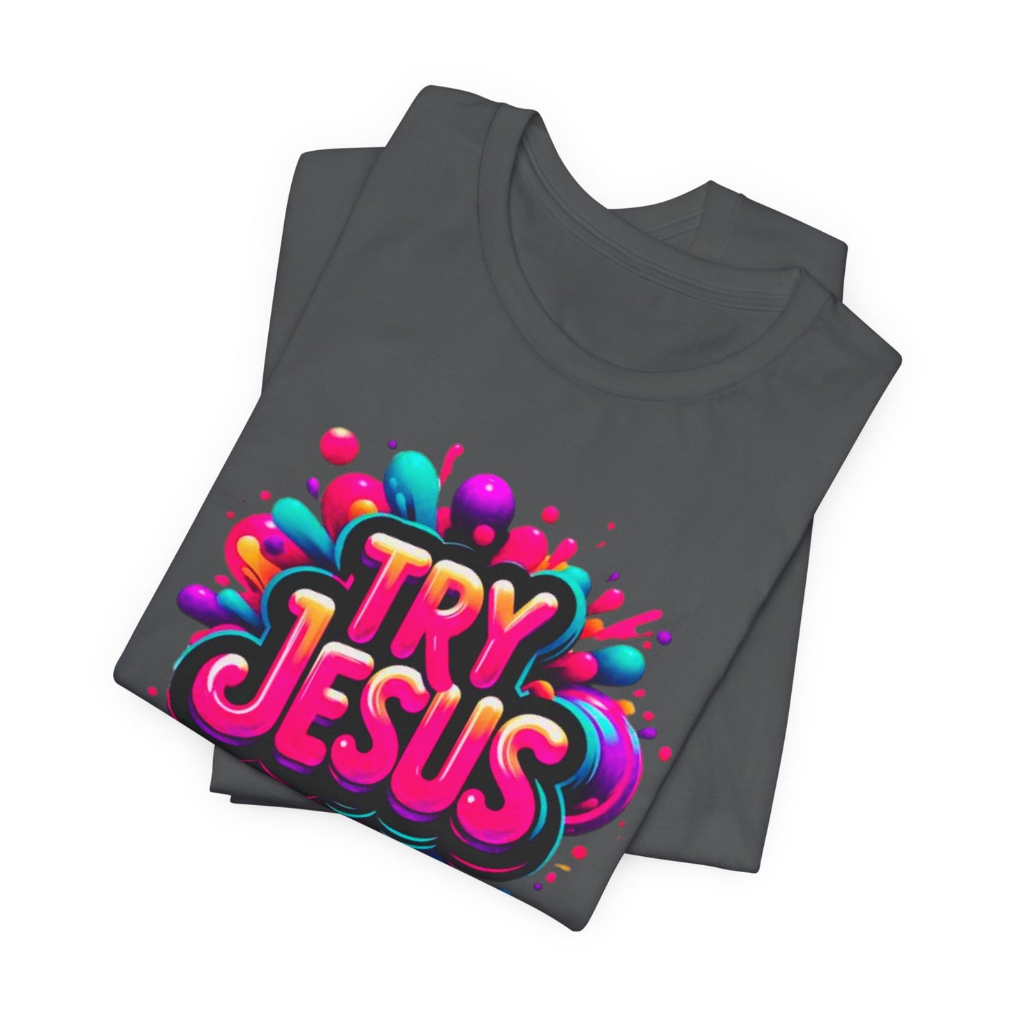 "Try Jesus"- Motivational Graphic Christian Faith Women's Cotton T-shirt