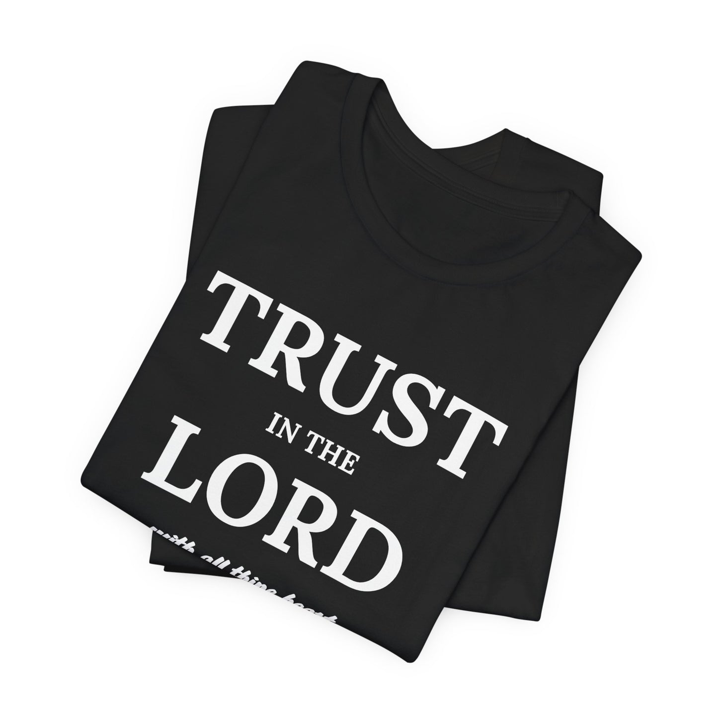 Proverbs 3:5 'Trust in the Lord' Christian Men's T-Shirt Bible Verse