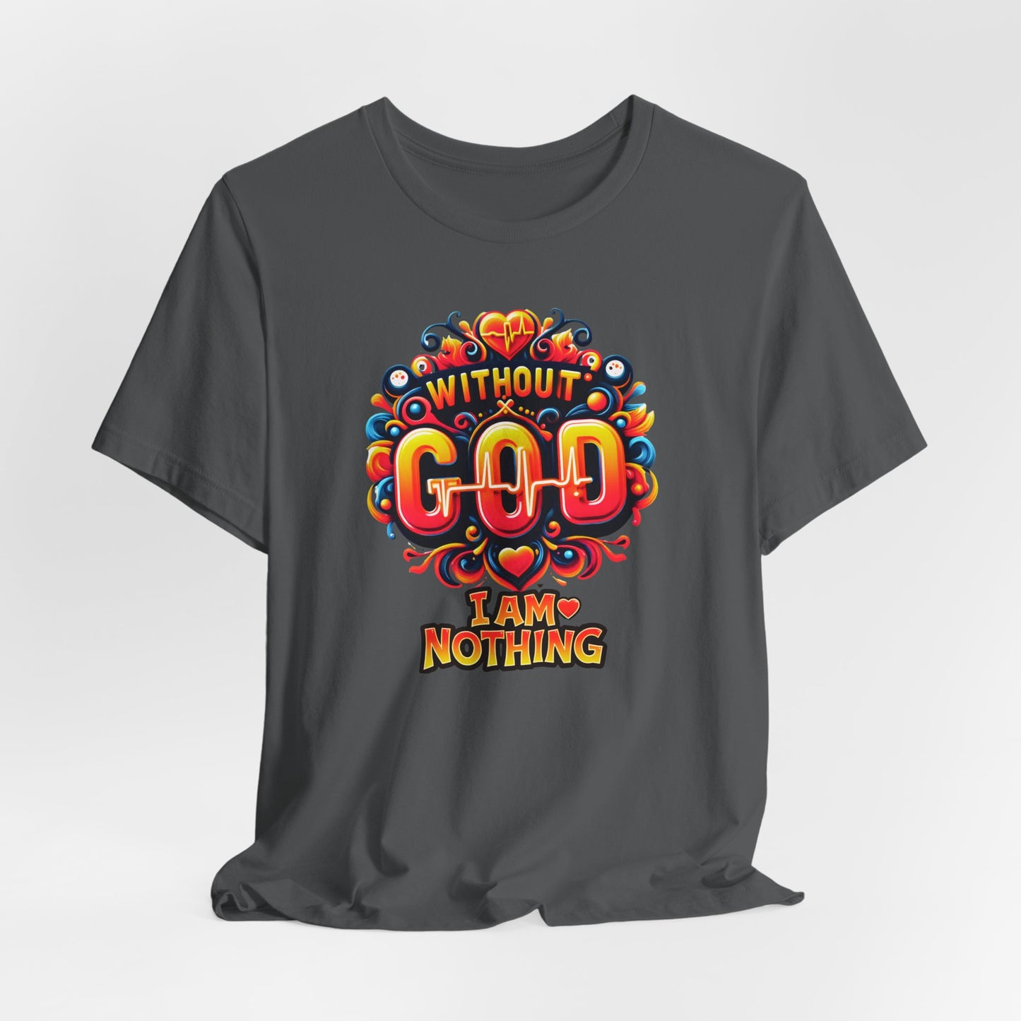 "Without God I Am Nothing" - Bold, Graphic Christian Faith Women’s Cotton T-Shirt