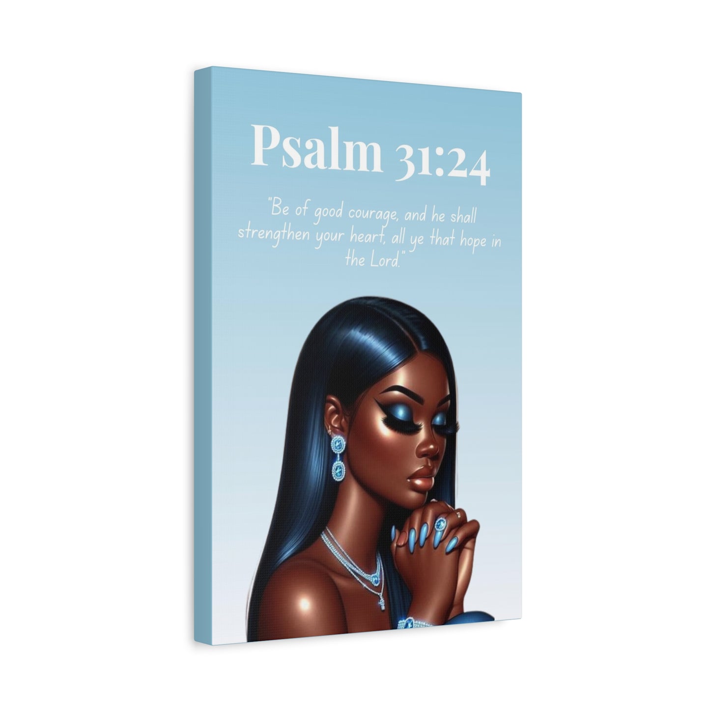 Prayer Warriors Collection – Psalm 31:24 — Black Woman Scripture Canvas, Bible Verse Decor