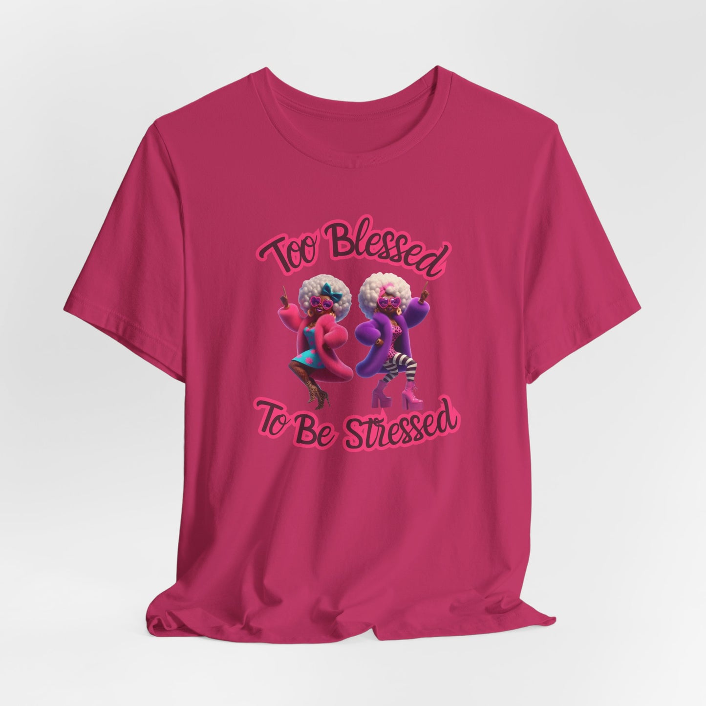 “Too Blessed To Be Stressed” - Motivational Christian Faith Women's Cotton Graphic Tee