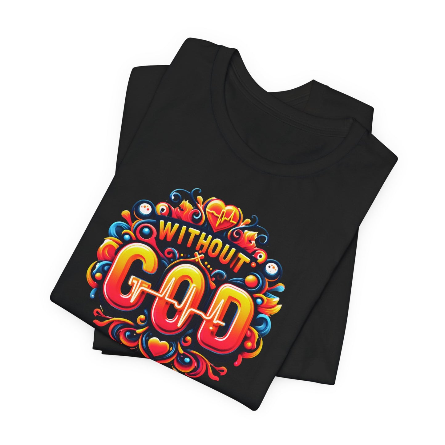 "Without God I Am Nothing" - Bold, Graphic Christian Faith Women’s Cotton T-Shirt