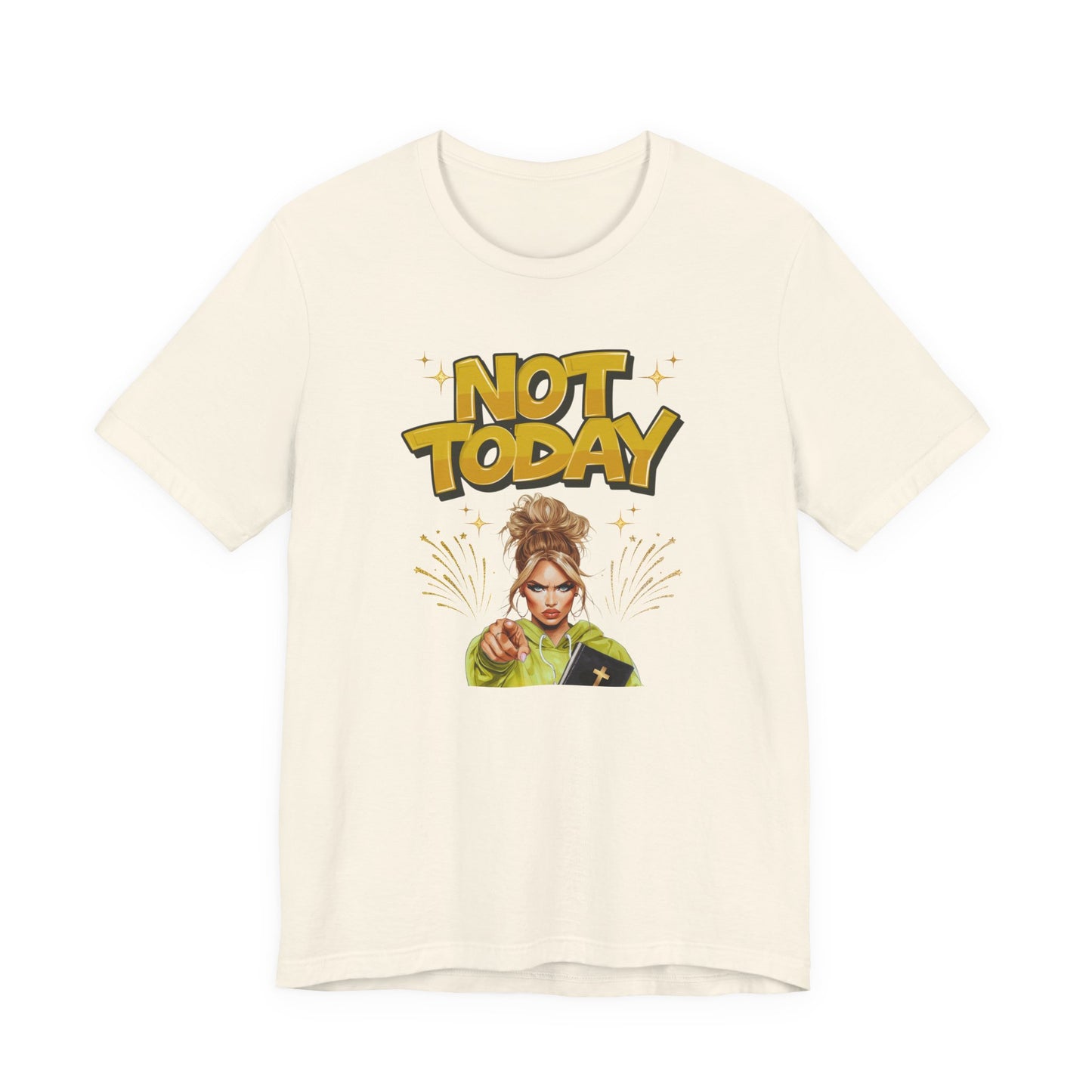 "Not Today" - Faith Based Christian Women's Cotton T-Shirt, Motivational, Inspirational Message