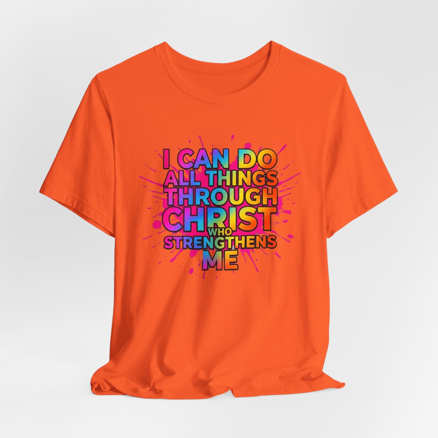 "I Can Do All Things Through Christ Who Strengthens Me" - Faith-Based Christian Women’s Cotton T-Shirt