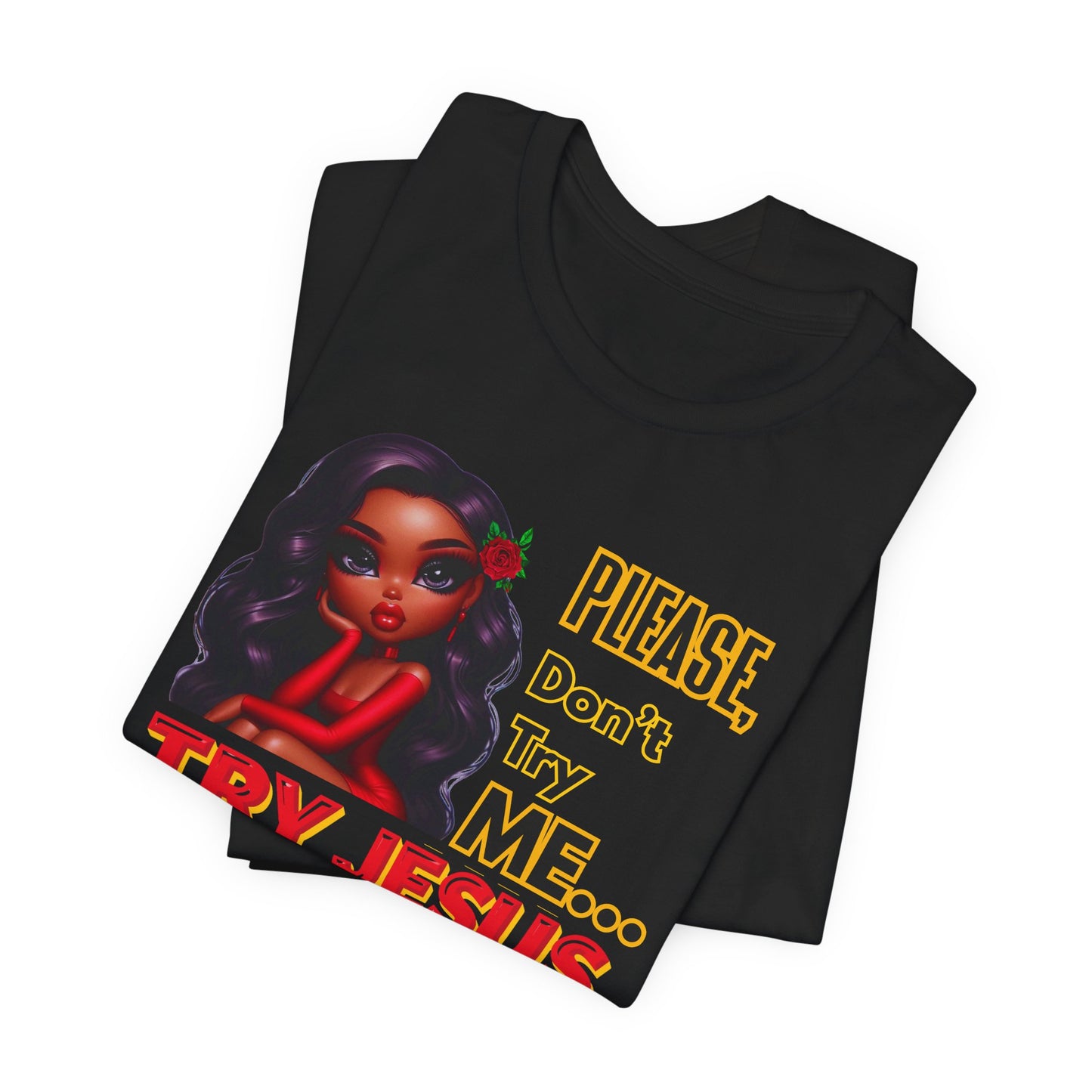 "Please Don’t Try Me… Try Jesus" Christian Women’s T-Shirt, Bold Faith Graphic Tee