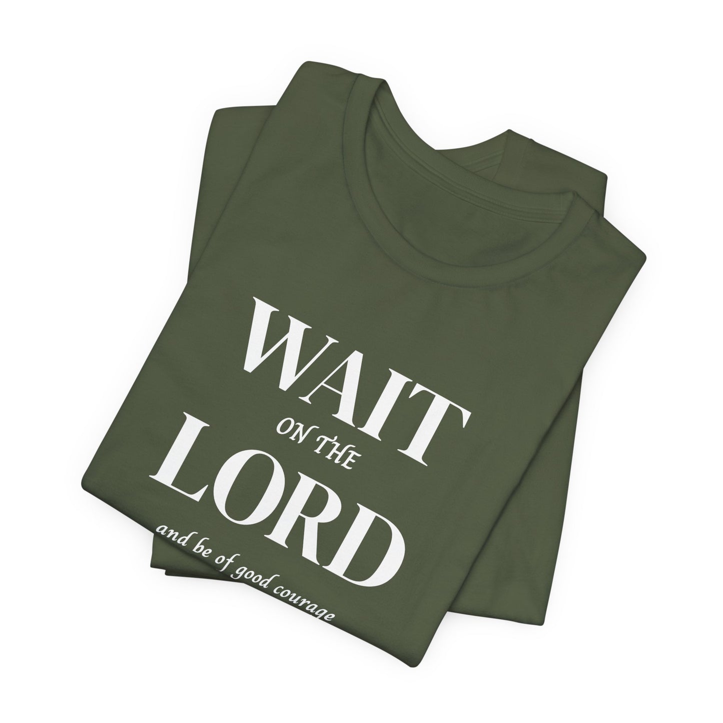 Psalm 27:14 'Wait on the Lord' Christian Men's T-Shirt Bible Verse|