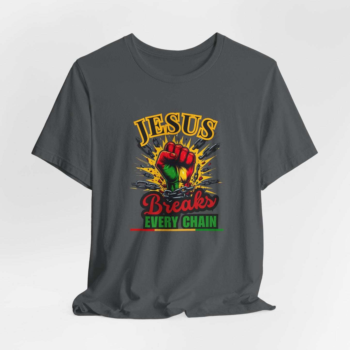 Jesus Breaks Every Chain T-Shirt | Christian Faith Graphic Tee