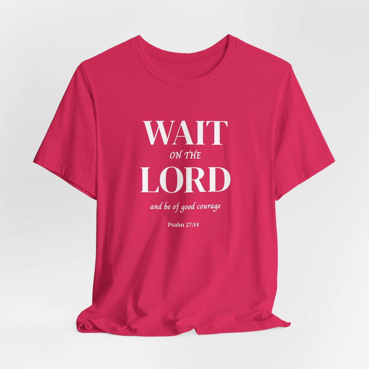 Psalm 27:14 'Wait on the Lord' Christian Women's T-shirt Scripture Inspired