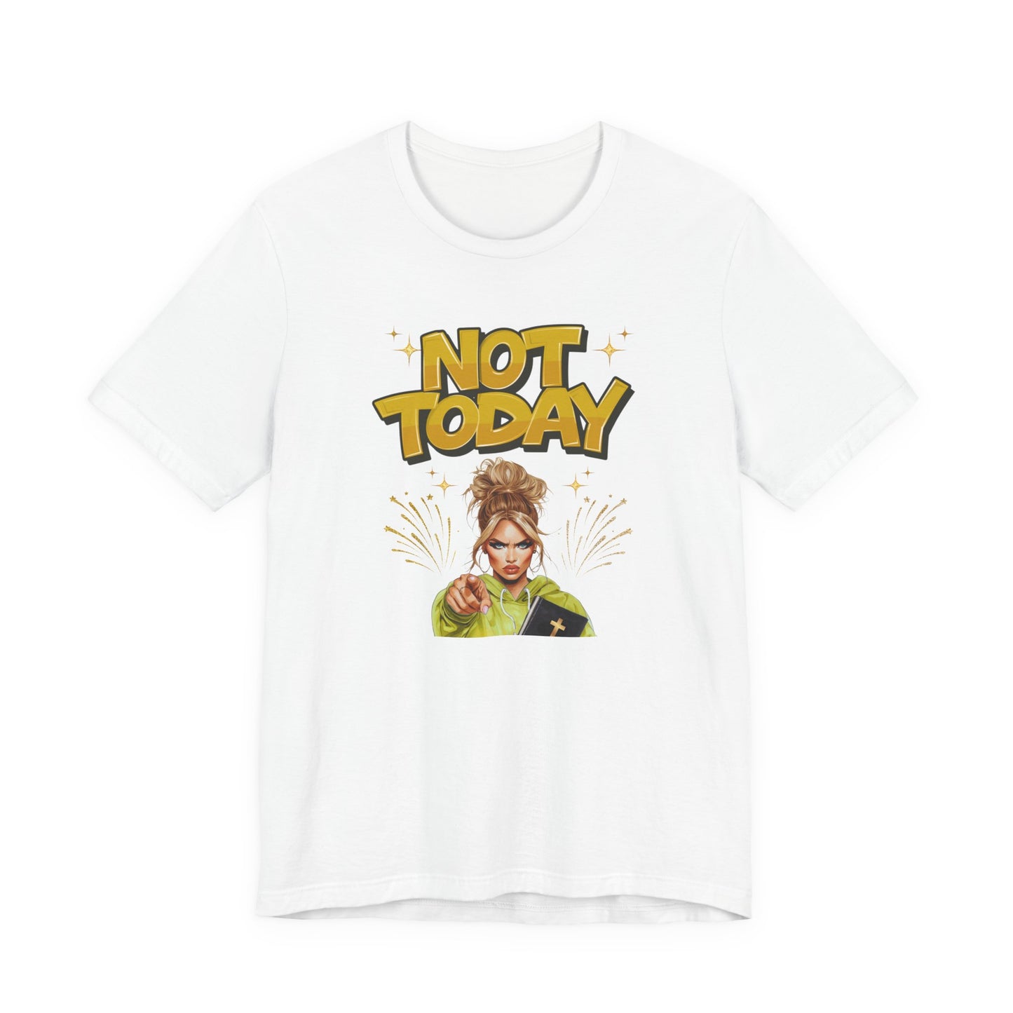 "Not Today" - Faith Based Christian Women's Cotton T-Shirt, Motivational, Inspirational Message