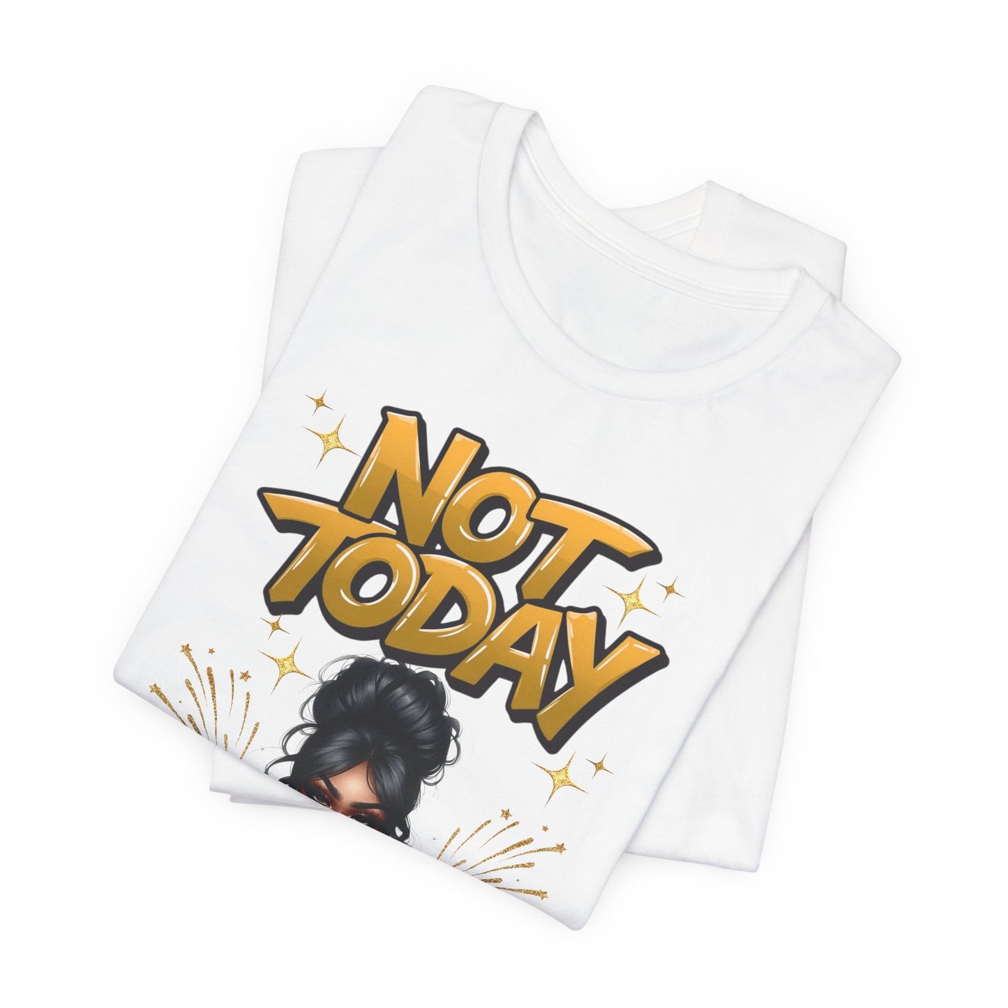 "Not Today" Christian Women's Cotton T-Shirt, Faith-Based Apparel