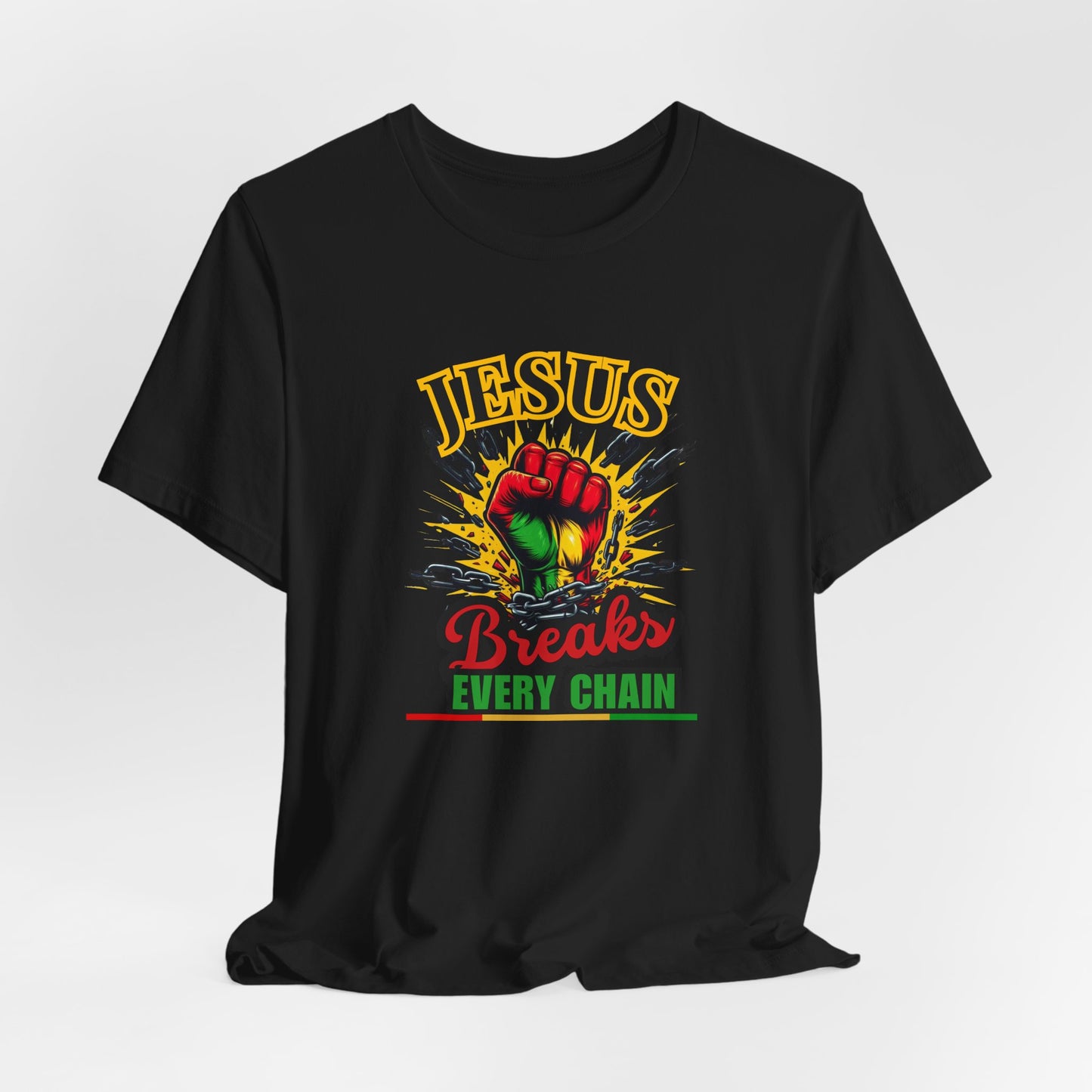 Jesus Breaks Every Chain T-Shirt | Christian Faith Graphic Tee