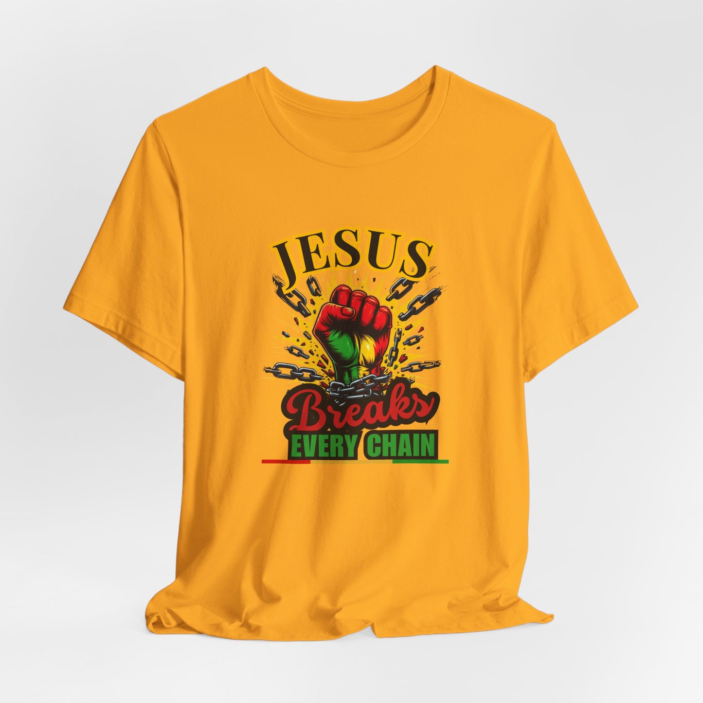 Jesus Breaks Every Chain T-Shirt | Christian Faith Graphic Tee