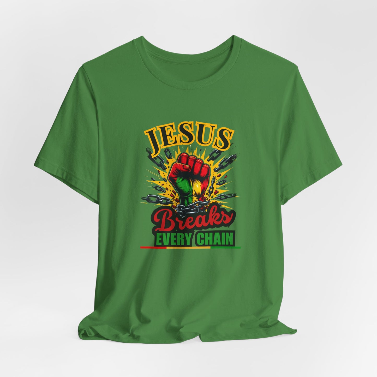 Jesus Breaks Every Chain T-Shirt | Christian Faith Graphic Tee