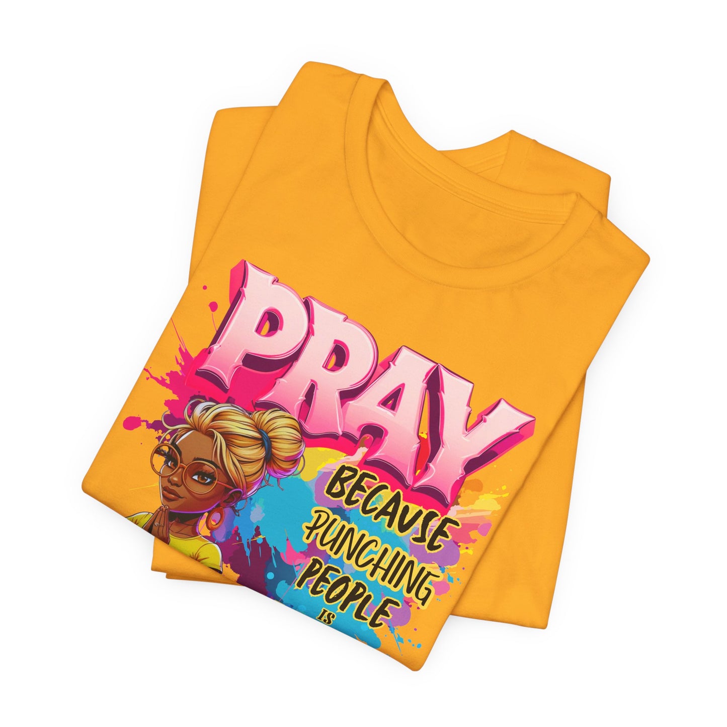 "Pray Because Hitting People Is Wrong" Christian Women’s Cotton T-Shirt , Faith & Humour