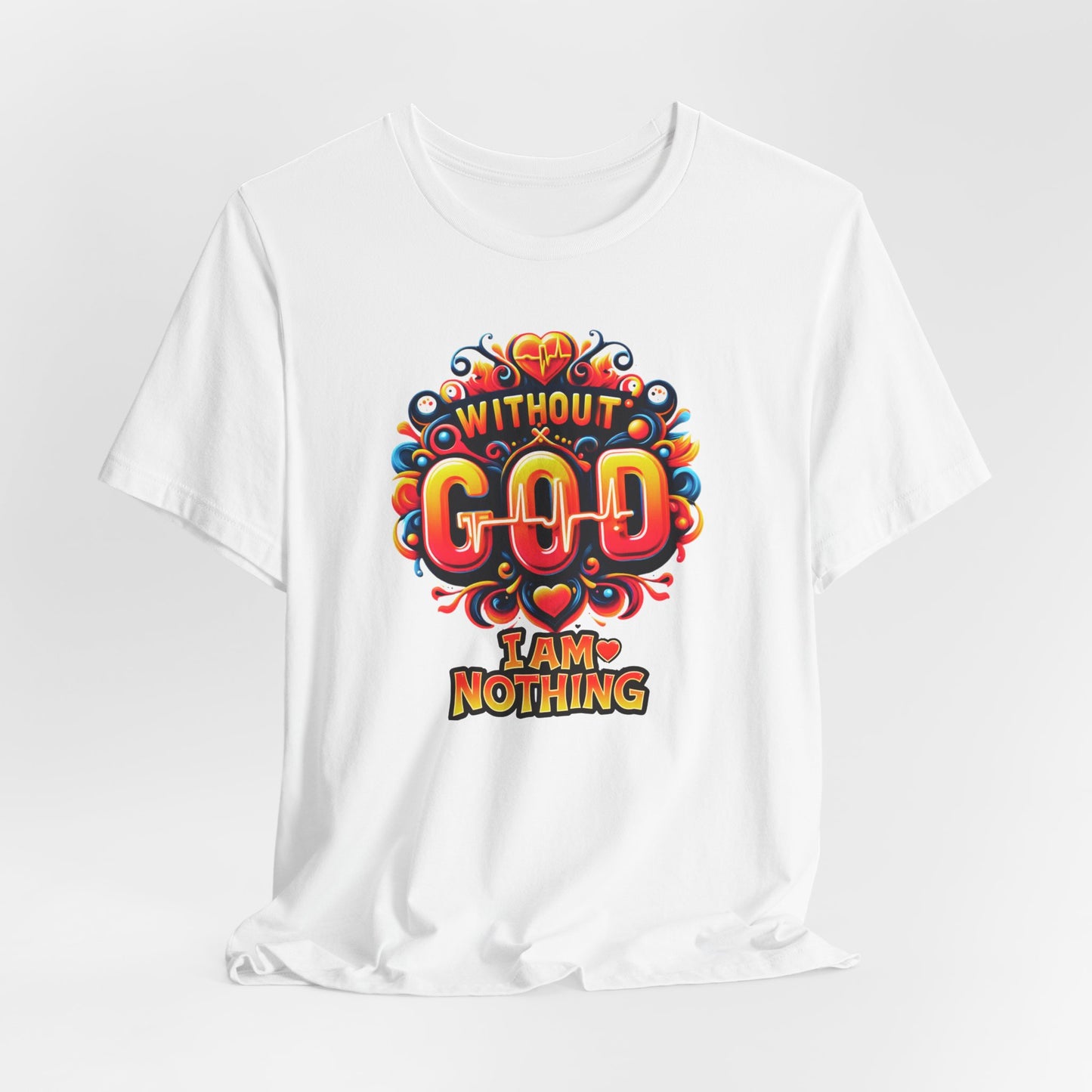 "Without God I Am Nothing" - Bold, Graphic Christian Faith Women’s Cotton T-Shirt