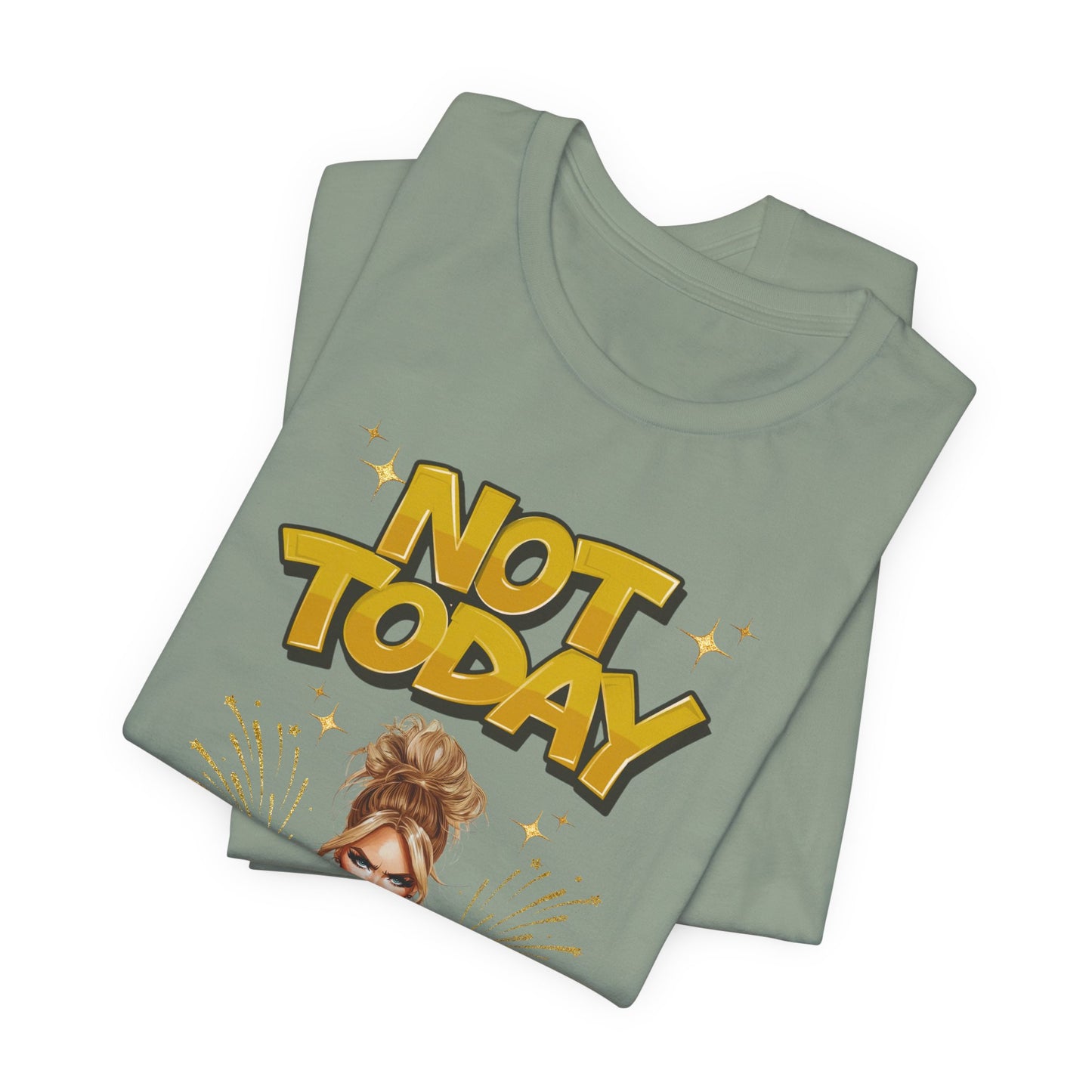 "Not Today" - Faith Based Christian Women's Cotton T-Shirt, Motivational, Inspirational Message