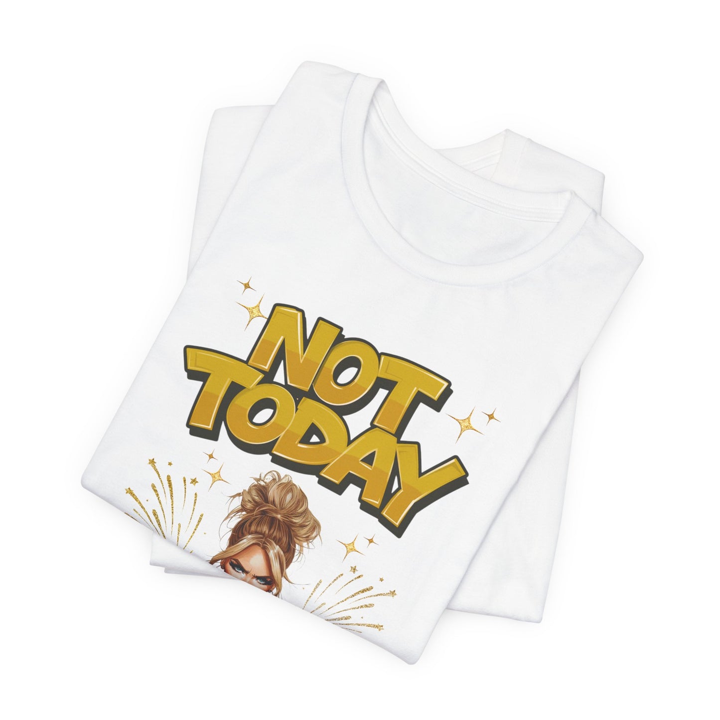 "Not Today" - Faith Based Christian Women's Cotton T-Shirt, Motivational, Inspirational Message