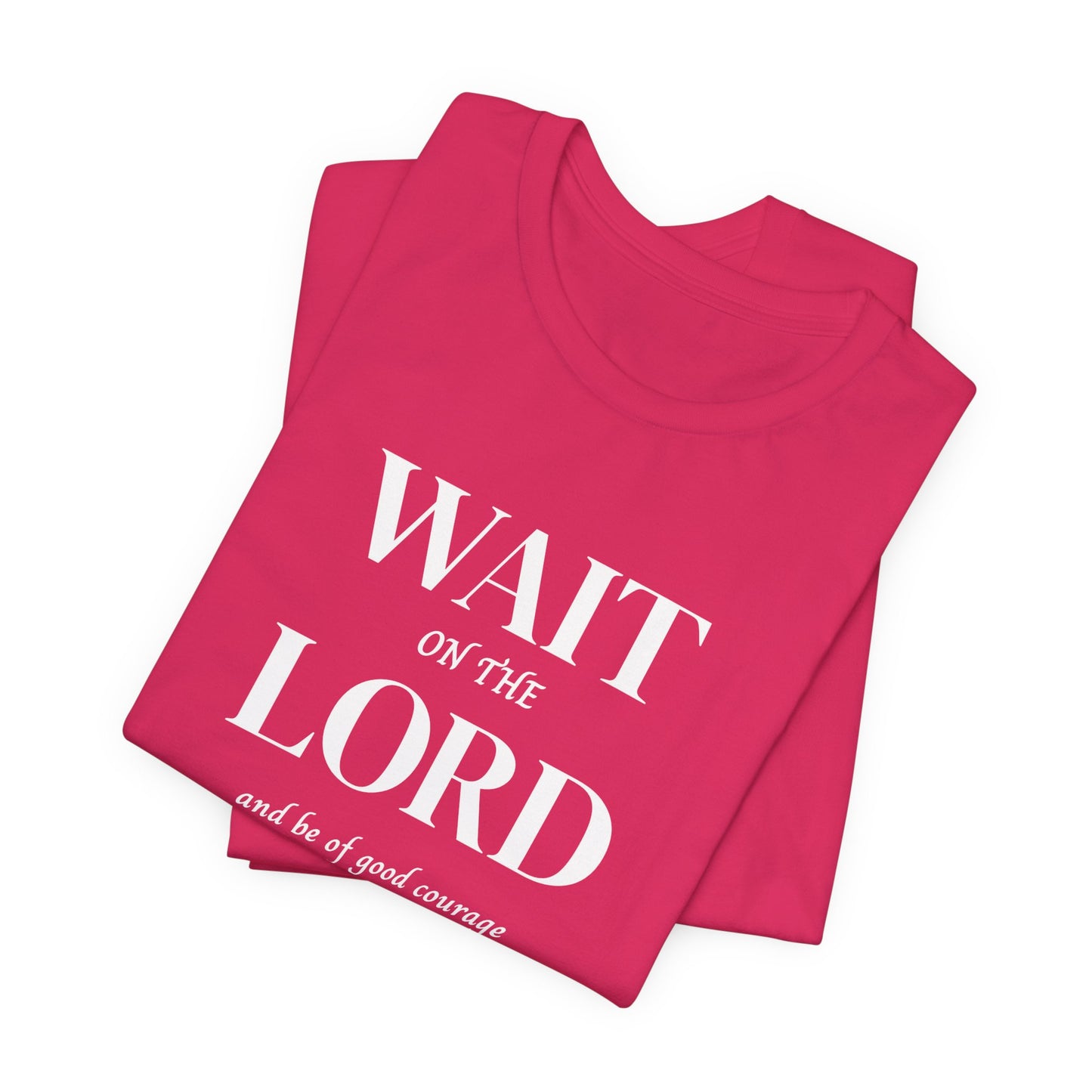 Psalm 27:14 'Wait on the Lord' Christian Women's T-shirt Scripture Inspired