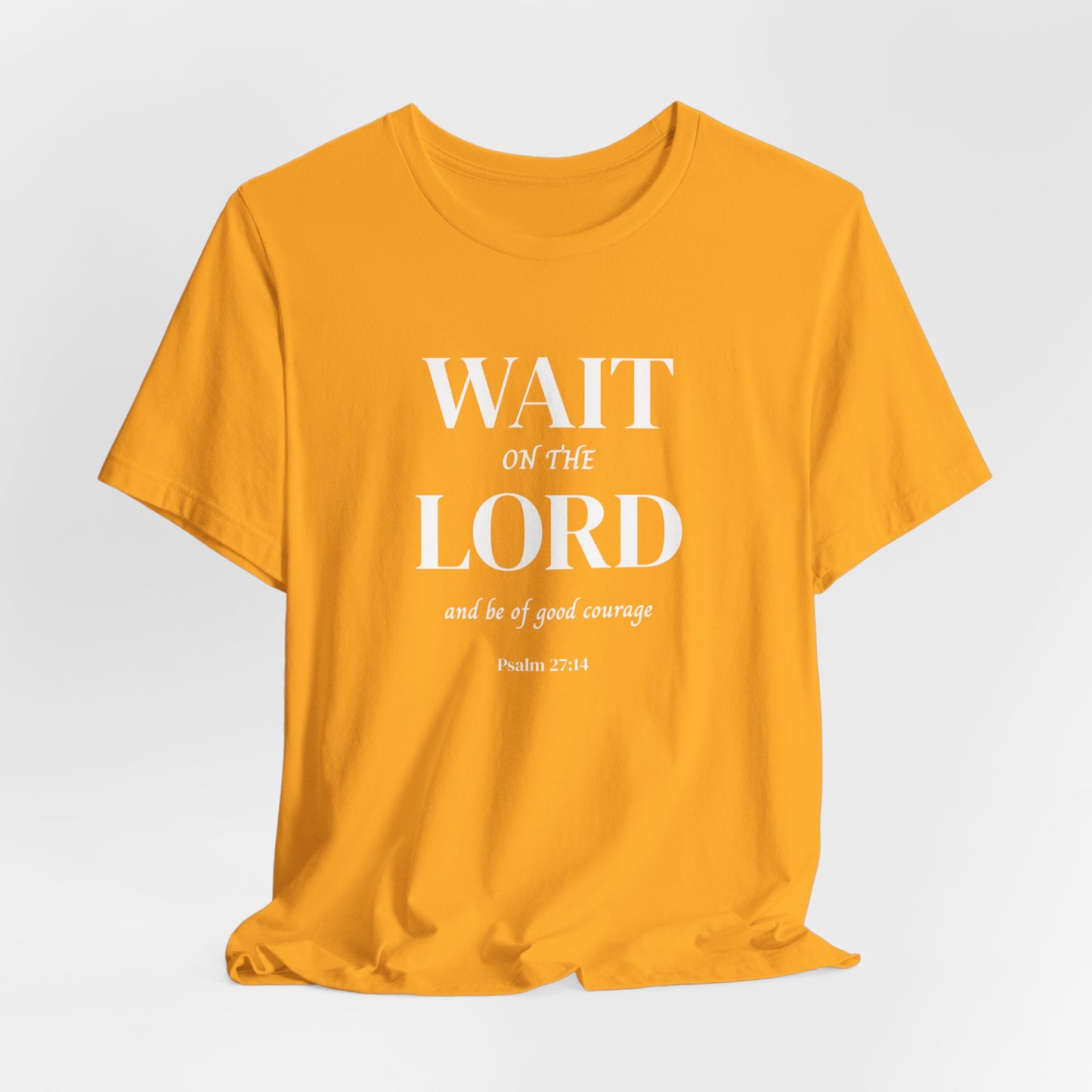 Psalm 27:14 'Wait on the Lord' Christian Women's T-shirt Scripture Inspired