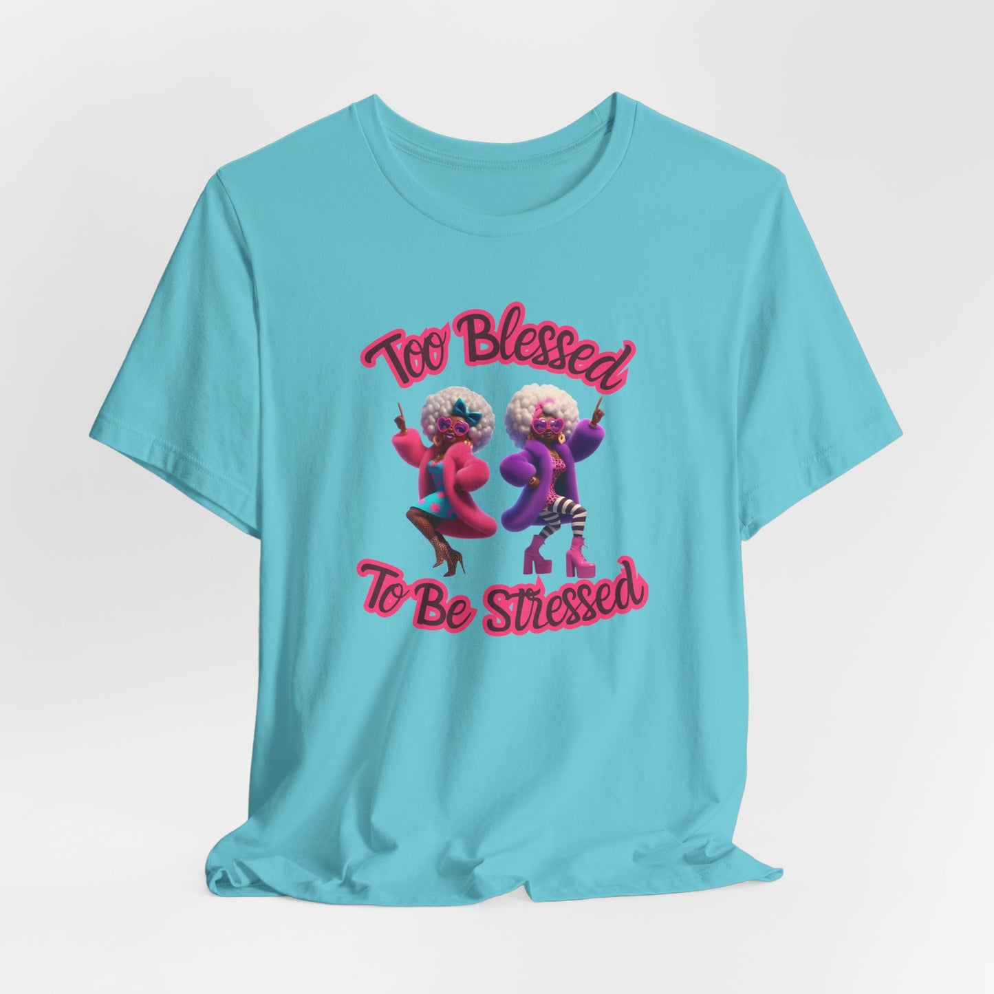 “Too Blessed To Be Stressed” - Motivational Christian Faith Women's Cotton Graphic Tee