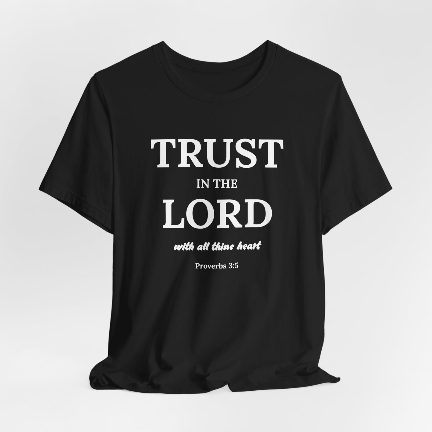 Proverbs 3:5 "Trust in the Lord" Christian Women's T-shirt Bible Verse Inspired
