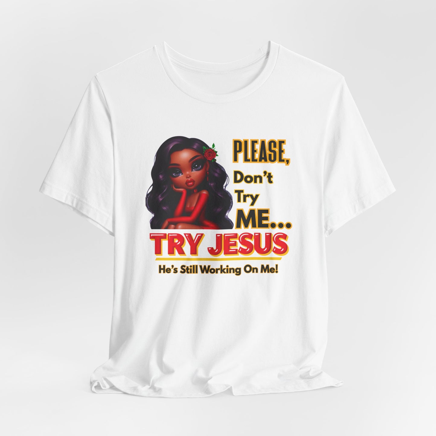 "Please Don’t Try Me… Try Jesus" Christian Women’s T-Shirt, Bold Faith Graphic Tee