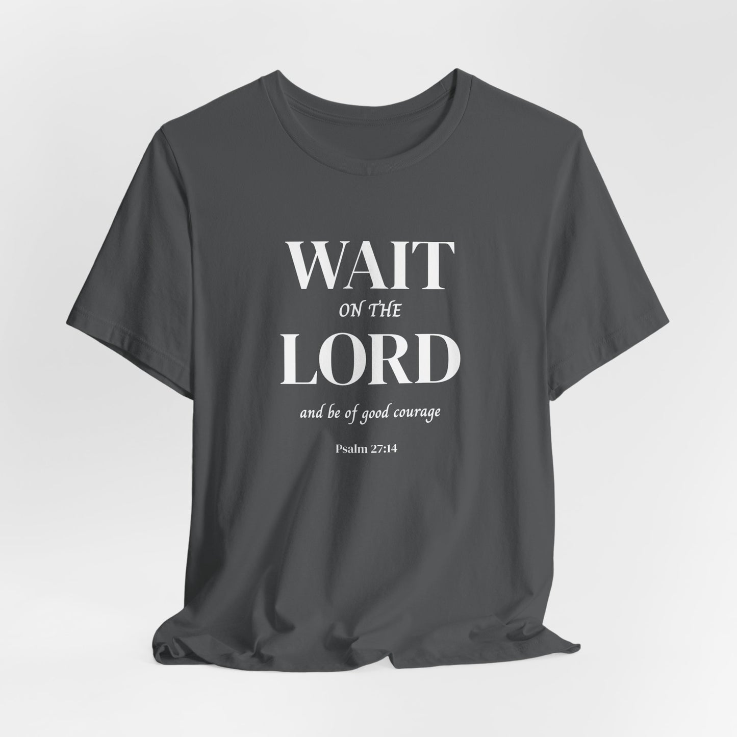 Psalm 27:14 'Wait on the Lord' Christian Women's T-shirt Scripture Inspired