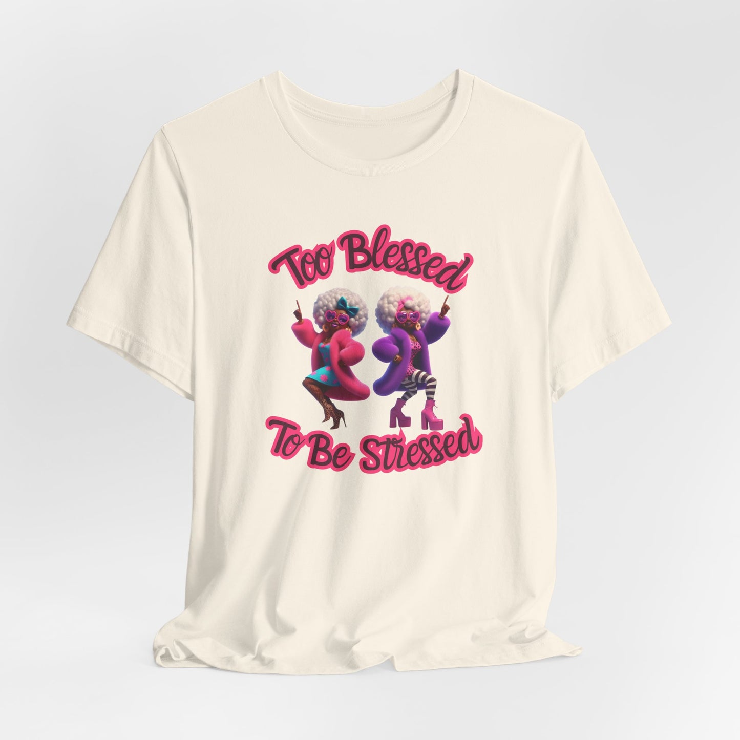 “Too Blessed To Be Stressed” - Motivational Christian Faith Women's Cotton Graphic Tee
